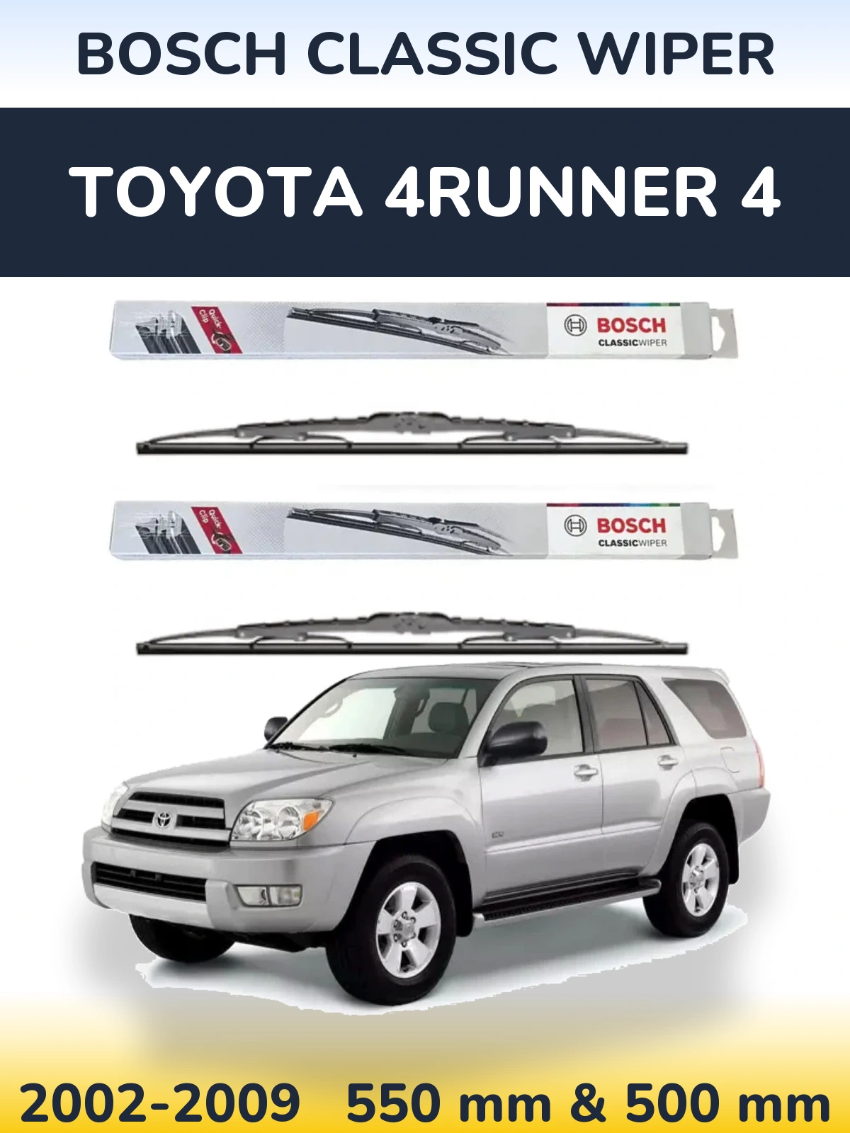 Комплект передних дворников BOSCH Classic Wiper 550 & 500 мм для Toyota 4Runner 4 2002-2009