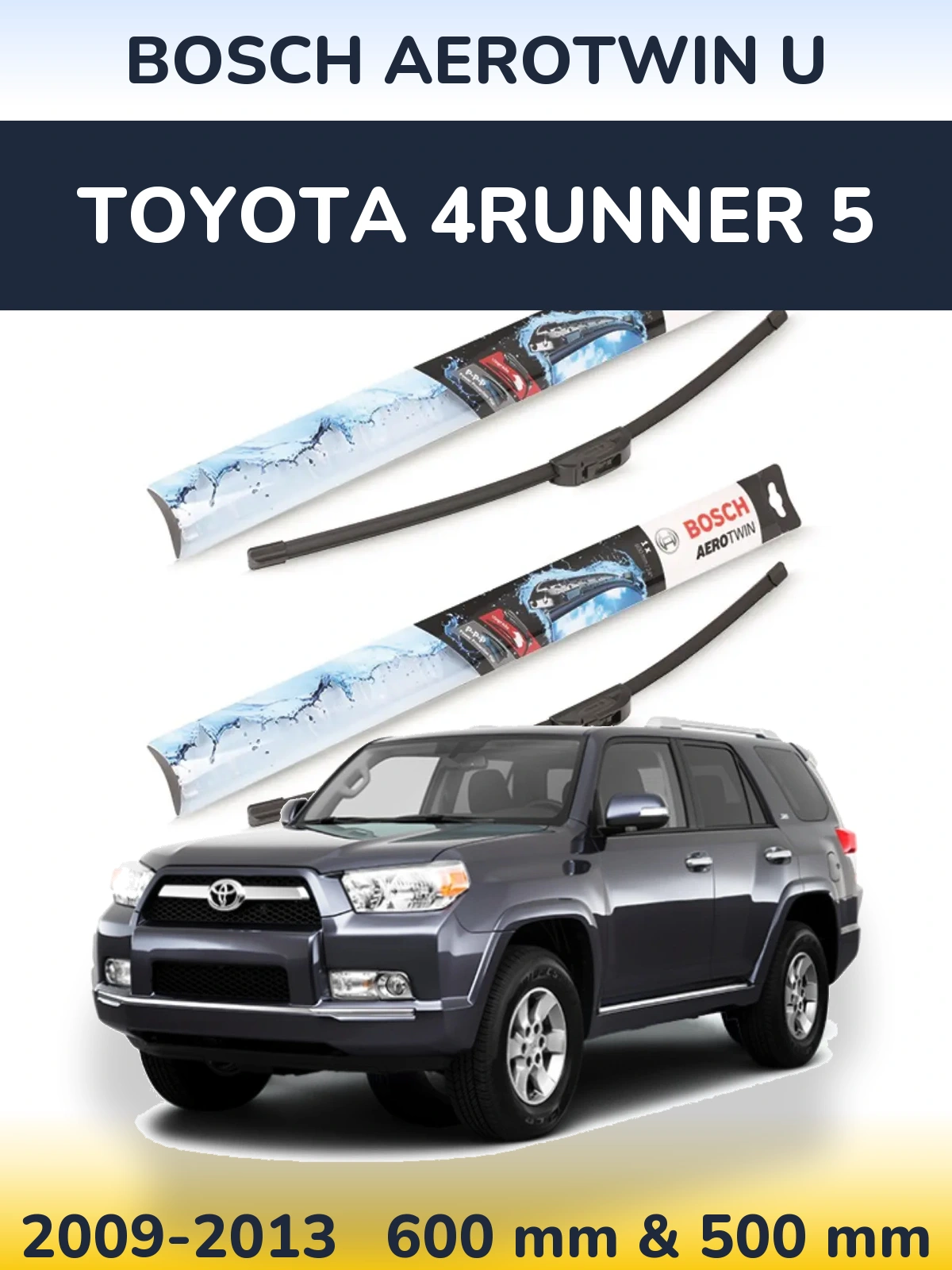 Комплект передніх щіток BOSCH AeroTwin U 600 & 500 мм для Toyota 4Runner 5 2009-2013