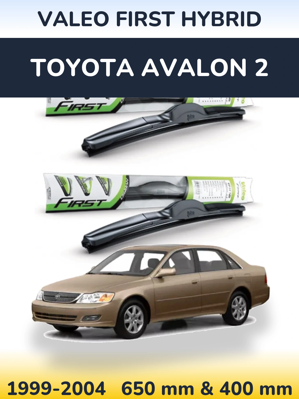 Комплект передних дворников Valeo First Hybrid 650 & 400 мм для Toyota Avalon 2 1999-2004