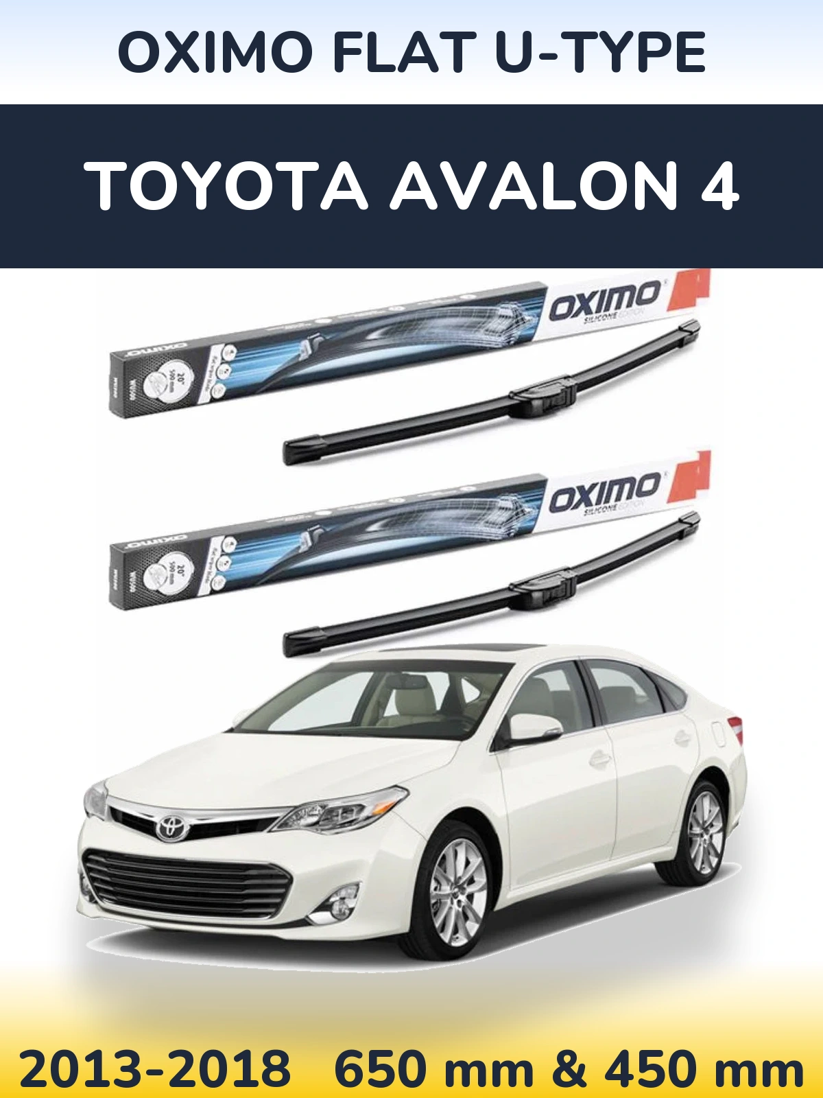 Front wiper blade set Oximo Flat U-type 650 & 450 mm for Toyota Avalon 4 2013-2018