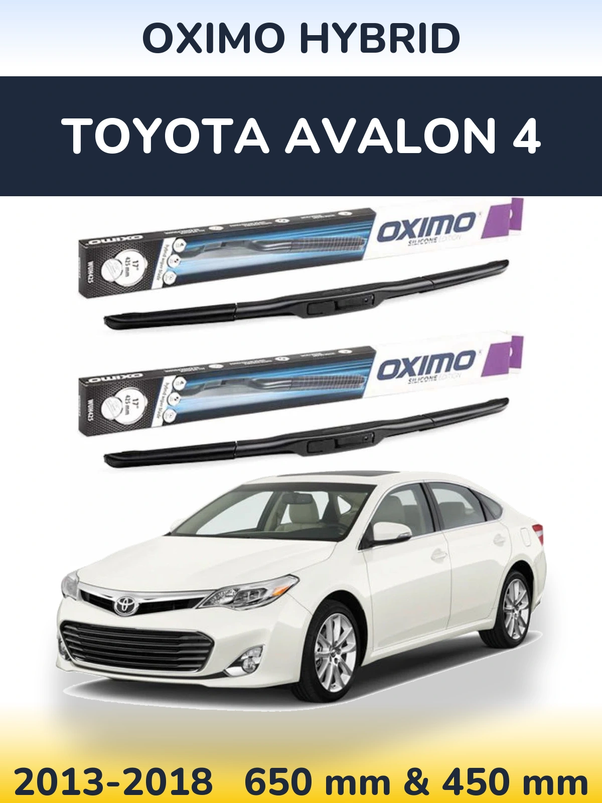 Front wiper blade set Oximo Hybrid 650 & 450 mm for Toyota Avalon 4 2013-2018