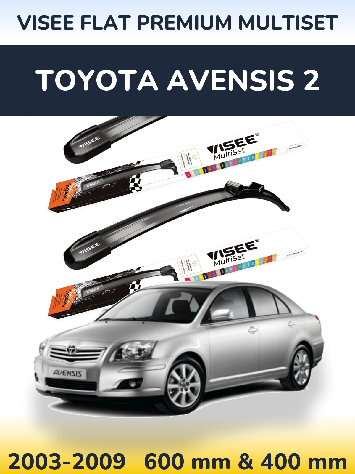 Комплект передних дворников VISEE FLAT PREMIUM MultiSet 600 & 400 мм для Toyota Avensis 2 2003-2009