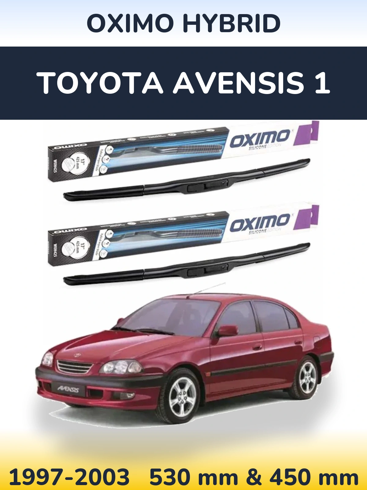 Комплект передніх щіток Oximo Hybrid 530 & 450 мм для Toyota Avensis 1 1997-2003