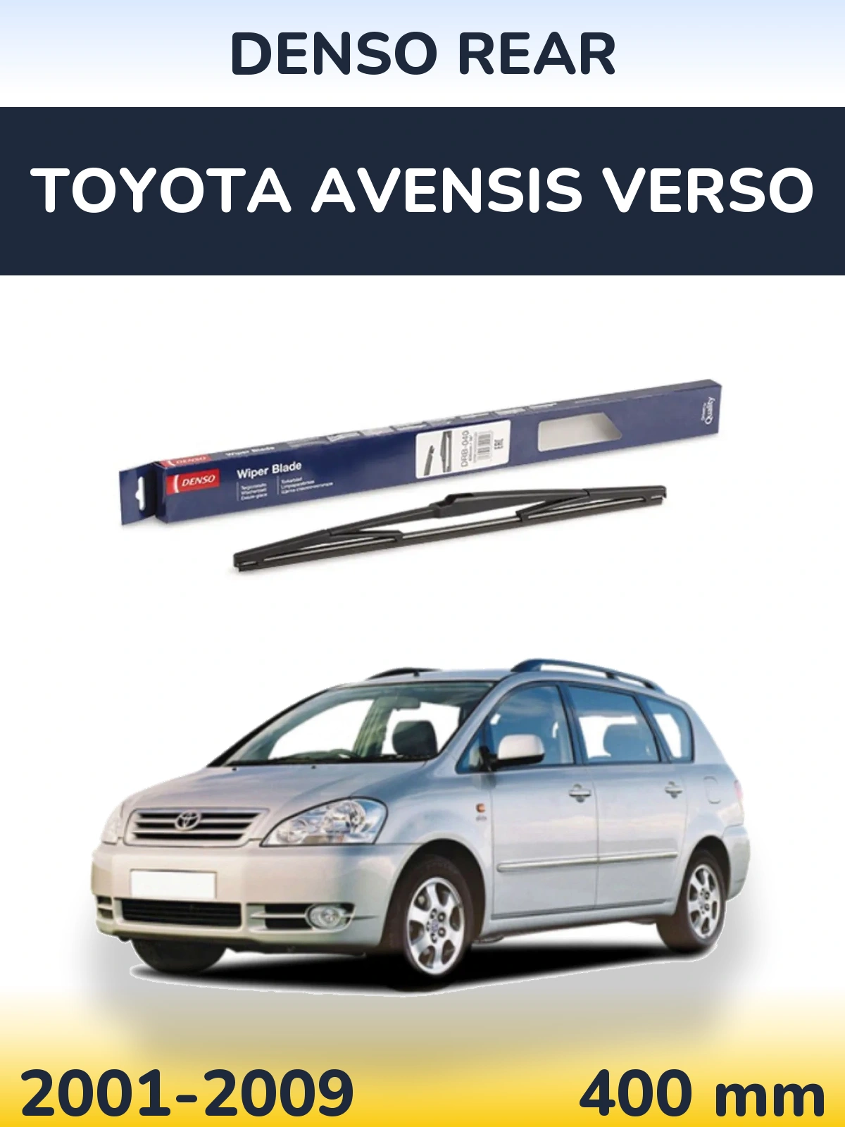 Задня щітка Denso Rear 400 мм для Toyota Avensis Verso 2001-2009