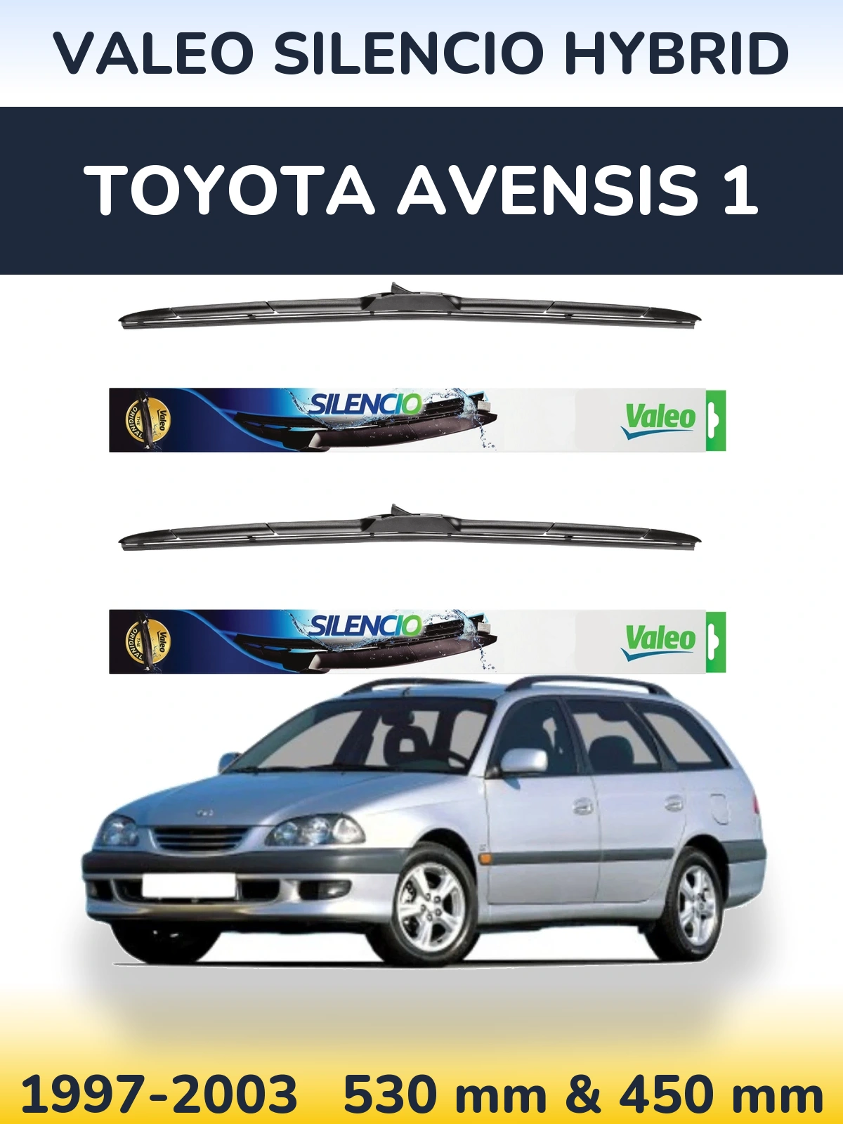 Комплект передніх щіток Valeo Silencio Hybrid 530 & 450 мм для Toyota Avensis 1 1997-2003