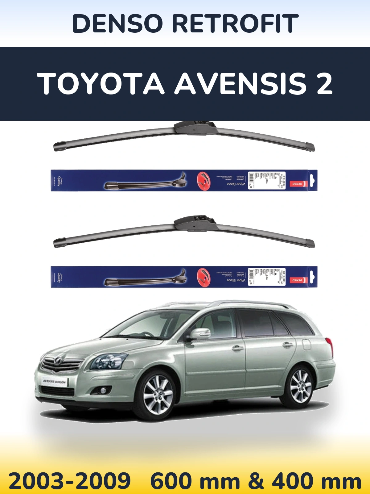 Front wiper blade set Denso Retrofit 600 & 400 mm for Toyota Avensis 2 2003-2009
