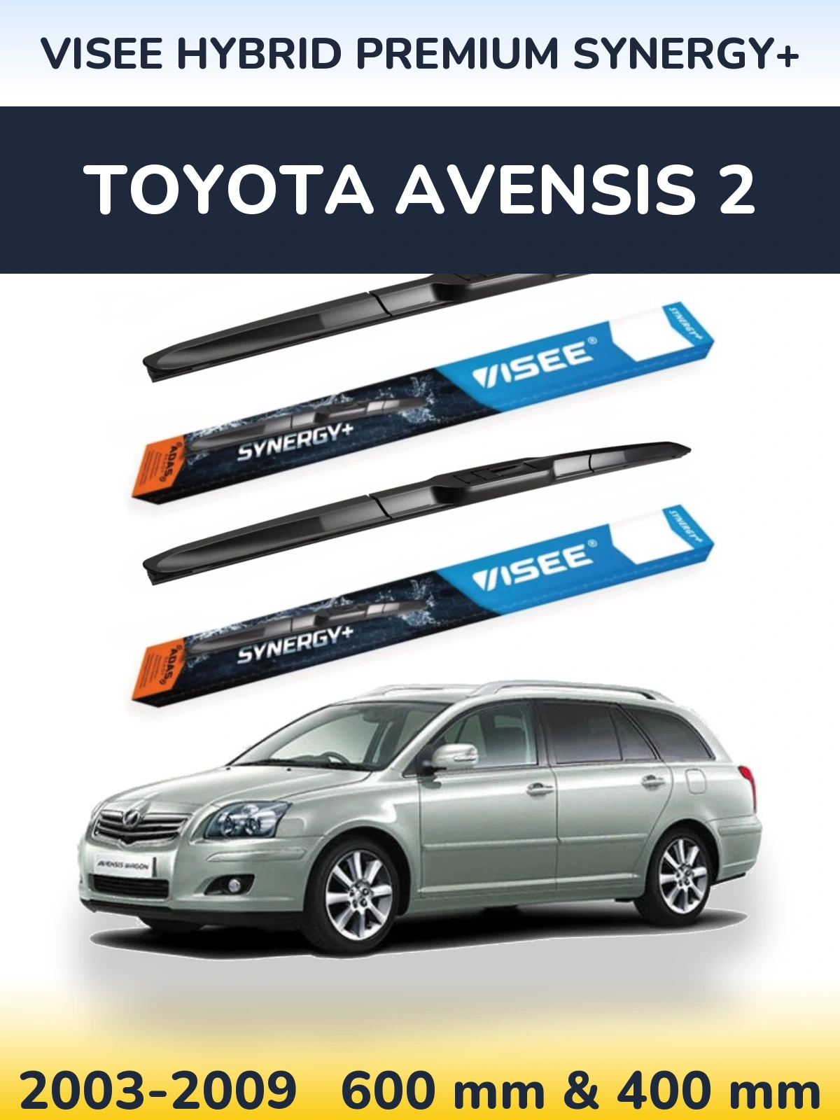 Комплект передних дворников VISEE HYBRID PREMIUM SYNERGY+ 600 & 400 мм для Toyota Avensis 2 2003-2009