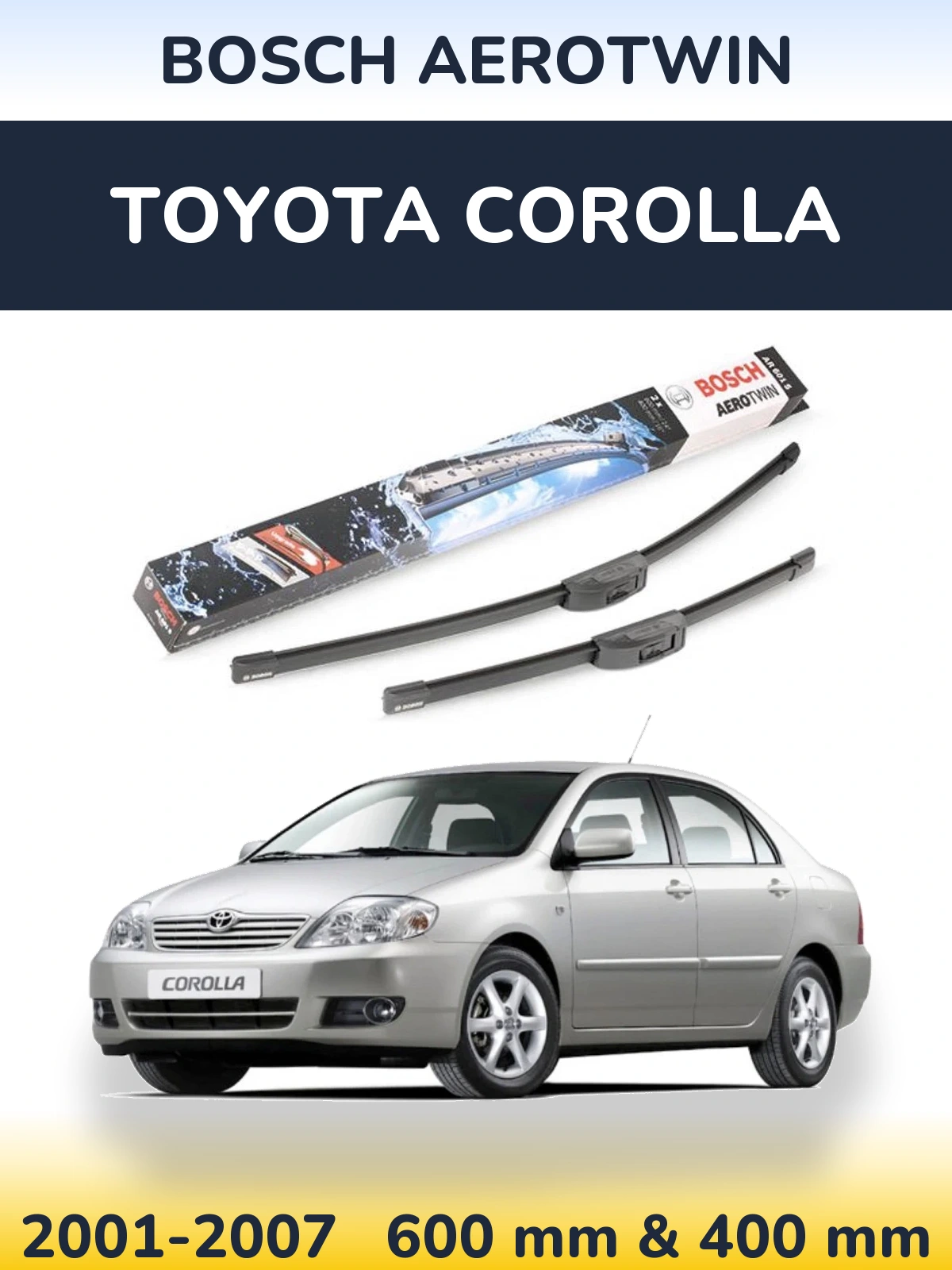 Комплект передніх щіток BOSCH AeroTwin 600 & 400 мм для Toyota Corolla 2001-2007