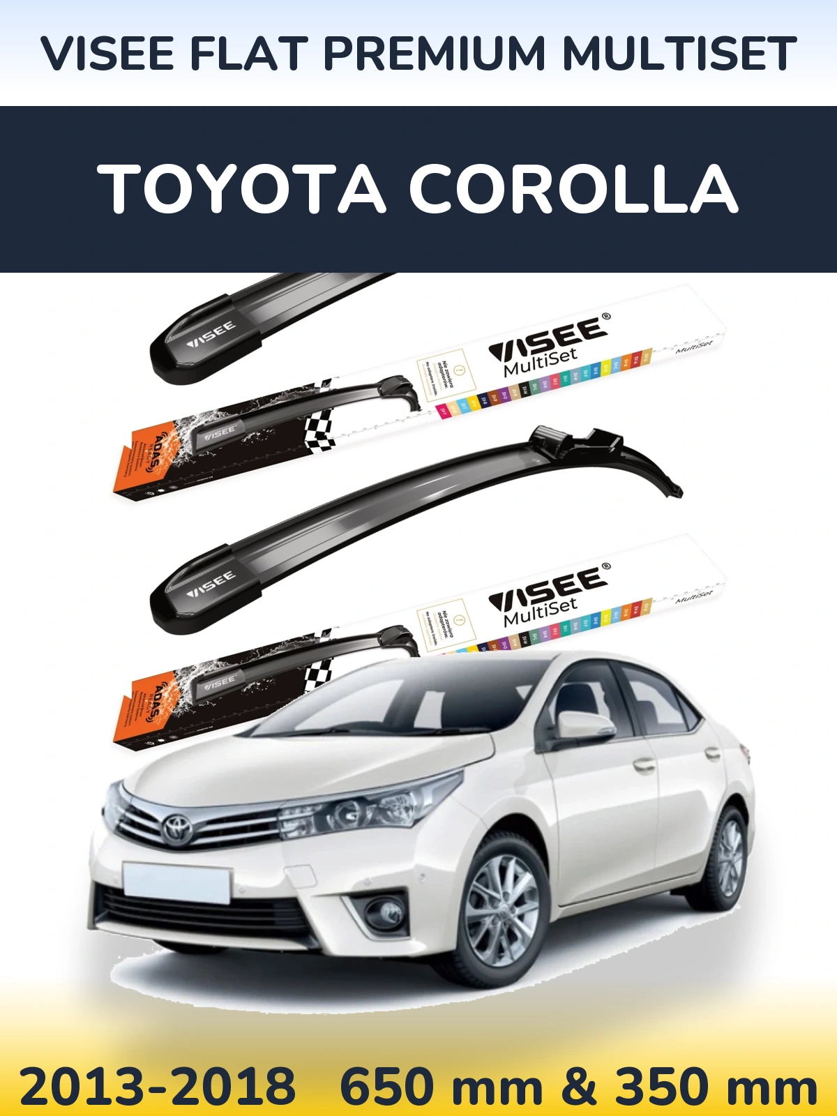 Комплект передніх щіток VISEE FLAT PREMIUM MultiSet 650 & 350 мм для Toyota Corolla 2013-2018