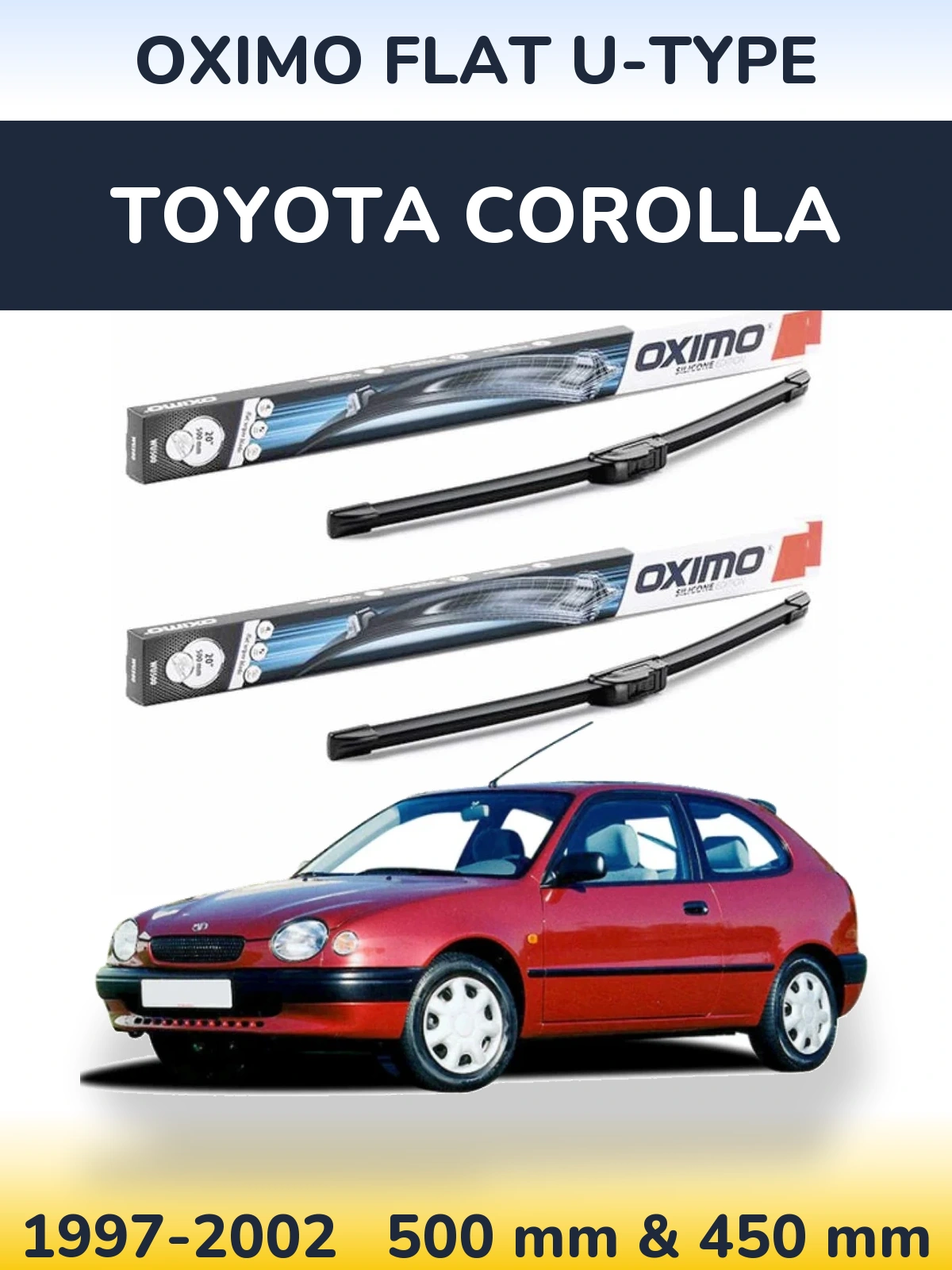 Комплект передніх щіток Oximo Flat U-type 500 & 450 мм для Toyota Corolla 1997-2002