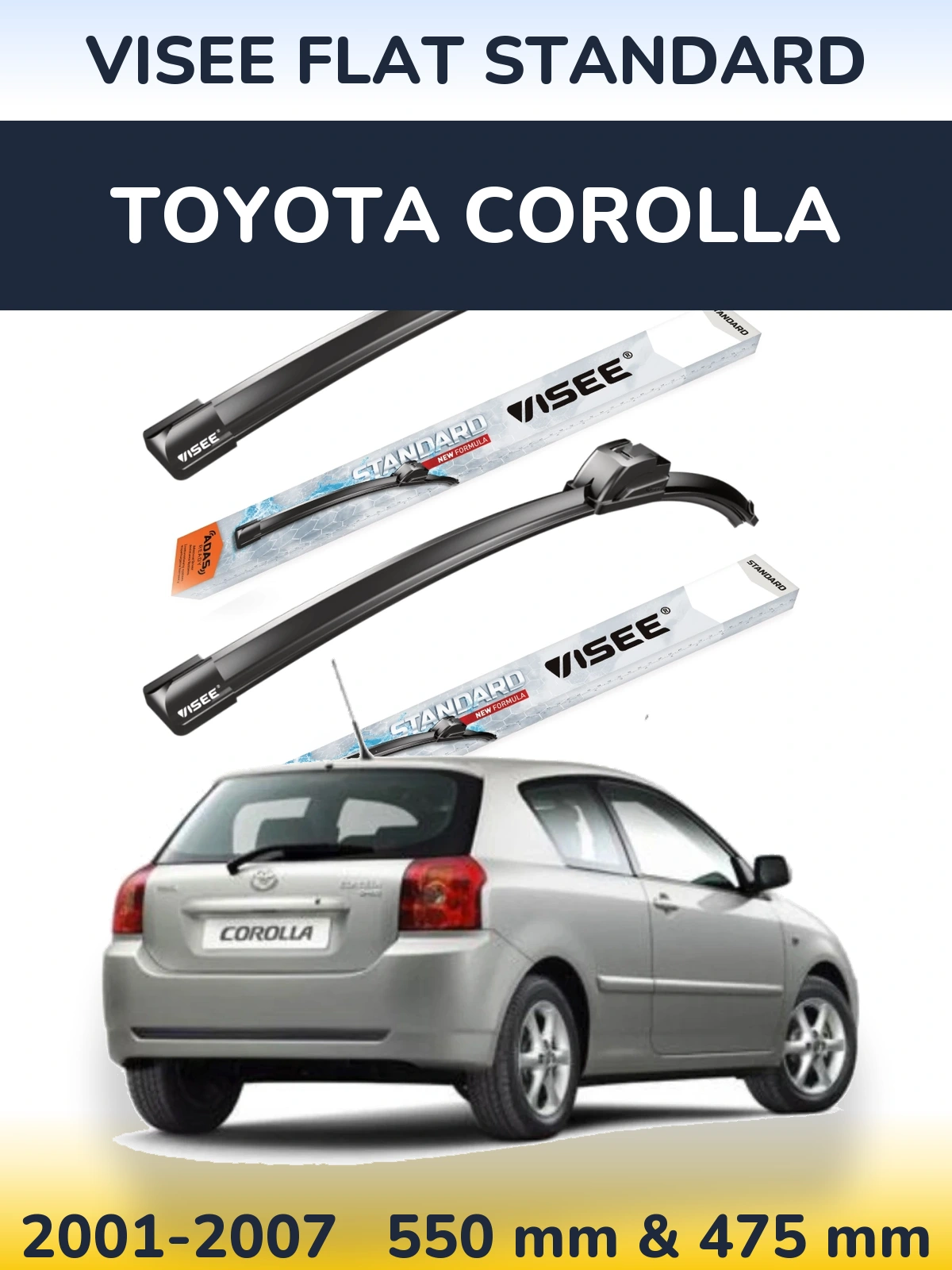 Front wiper blade set VISEE FLAT STANDARD 550 & 475 mm for Toyota Corolla 2001-2007