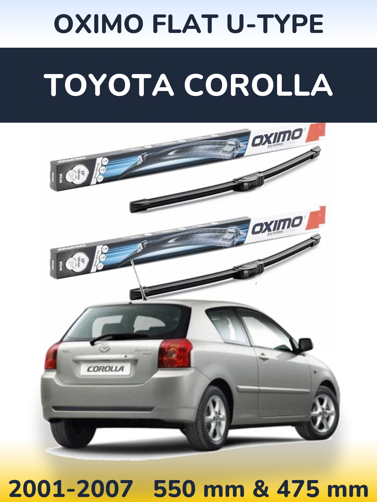 Комплект передніх щіток Oximo Flat U-type 550 & 475 мм для Toyota Corolla 2001-2007