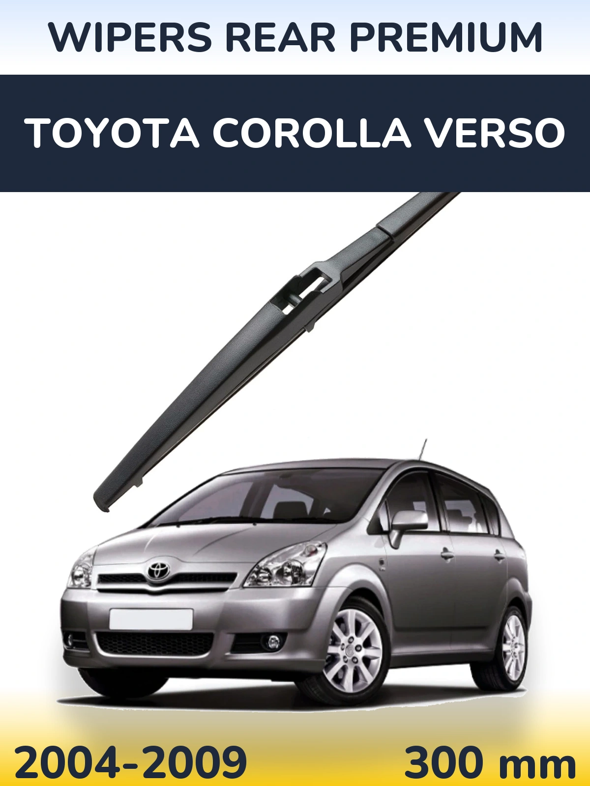 Rear wiper blade WIPERS REAR PREMIUM 300 mm for Toyota Corolla Verso 2004-2009