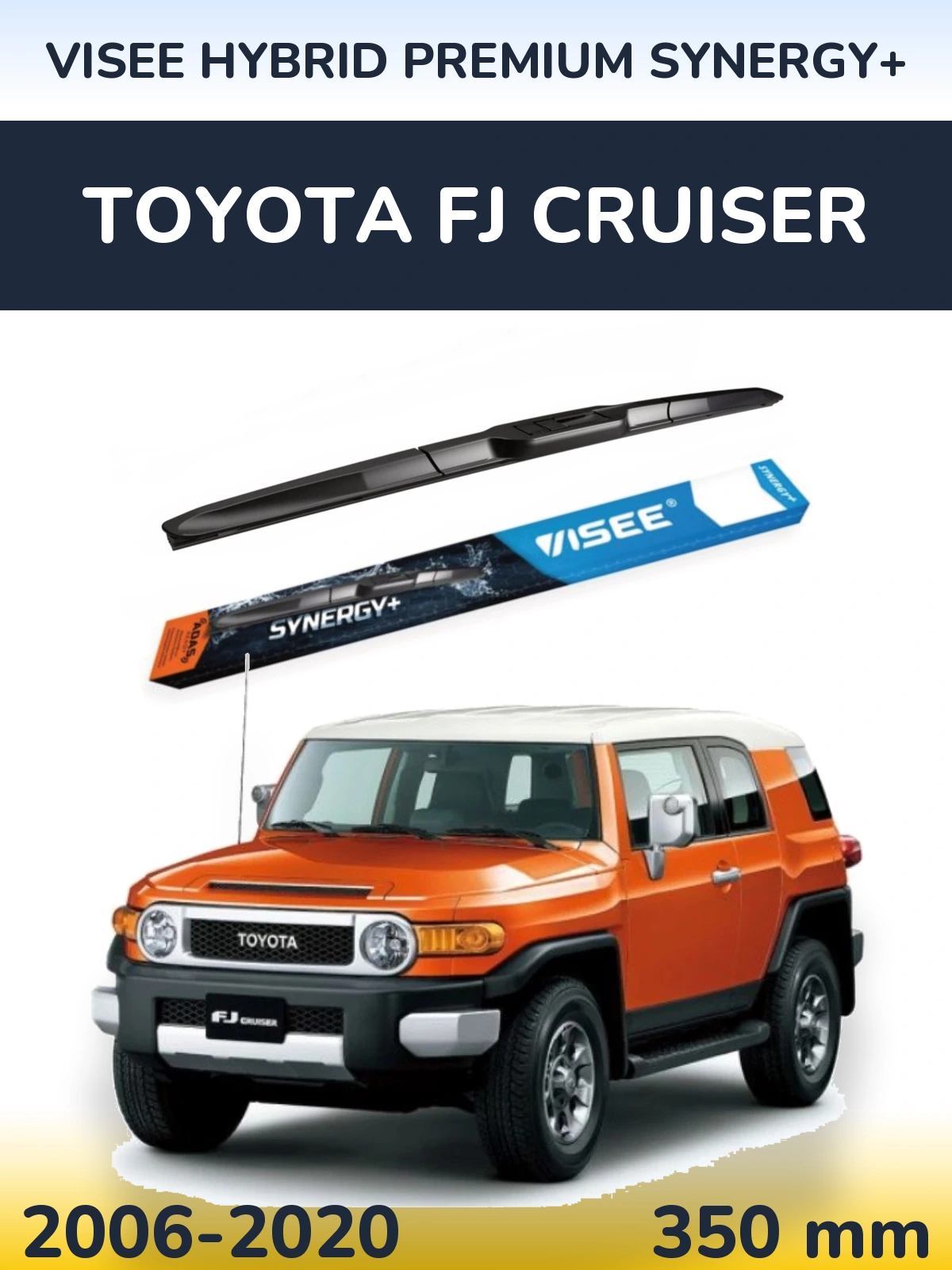 Front wiper blade VISEE HYBRID PREMIUM SYNERGY+ 350 mm for Toyota FJ Cruiser 2006-2020