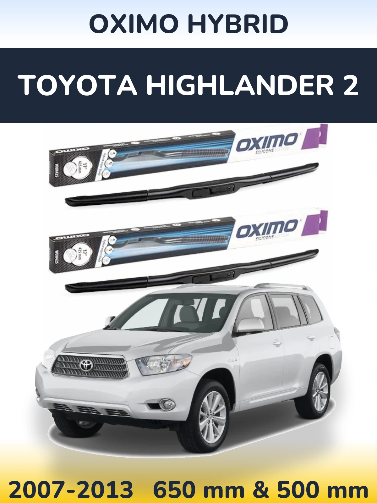 Front wiper blade set Oximo Hybrid 650 & 500 mm for Toyota Highlander 2 2007-2013