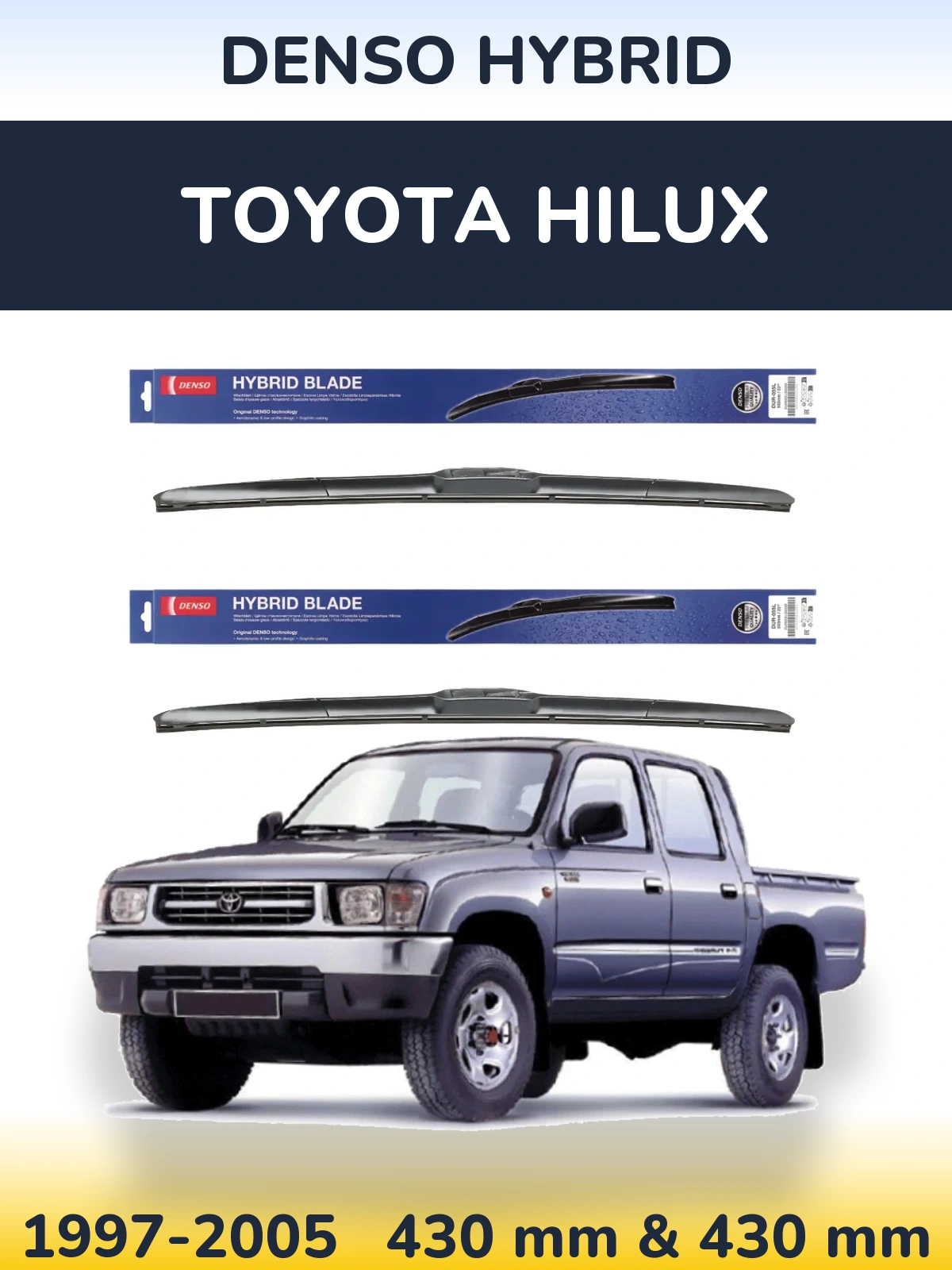 Комплект передних дворников Denso Hybrid 430 & 430 мм для Toyota Hilux 1997-2005