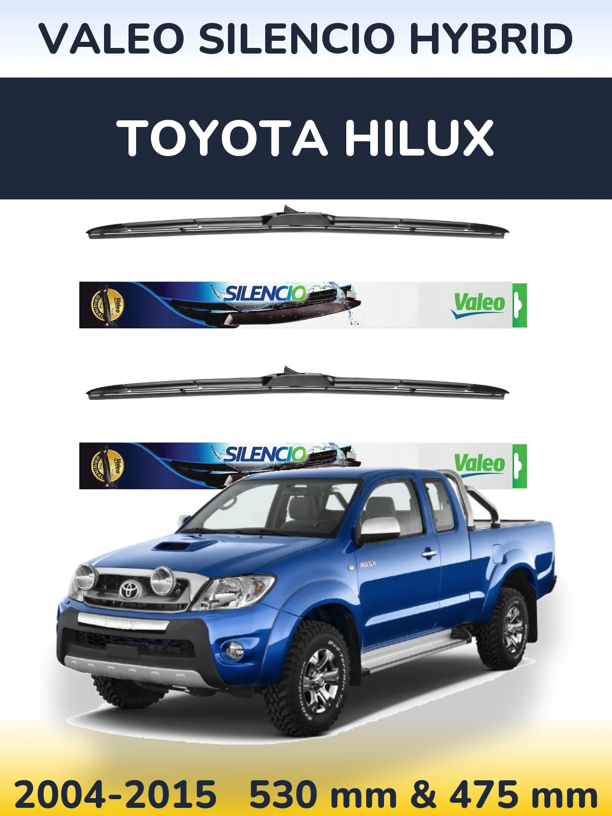 Комплект передніх щіток Valeo Silencio Hybrid 530 & 475 мм для Toyota Hilux 2004-2015