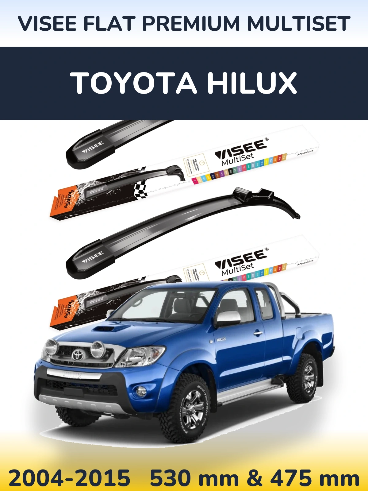 Front wiper blade set VISEE FLAT PREMIUM MultiSet 530 & 475 mm for Toyota Hilux 2004-2015