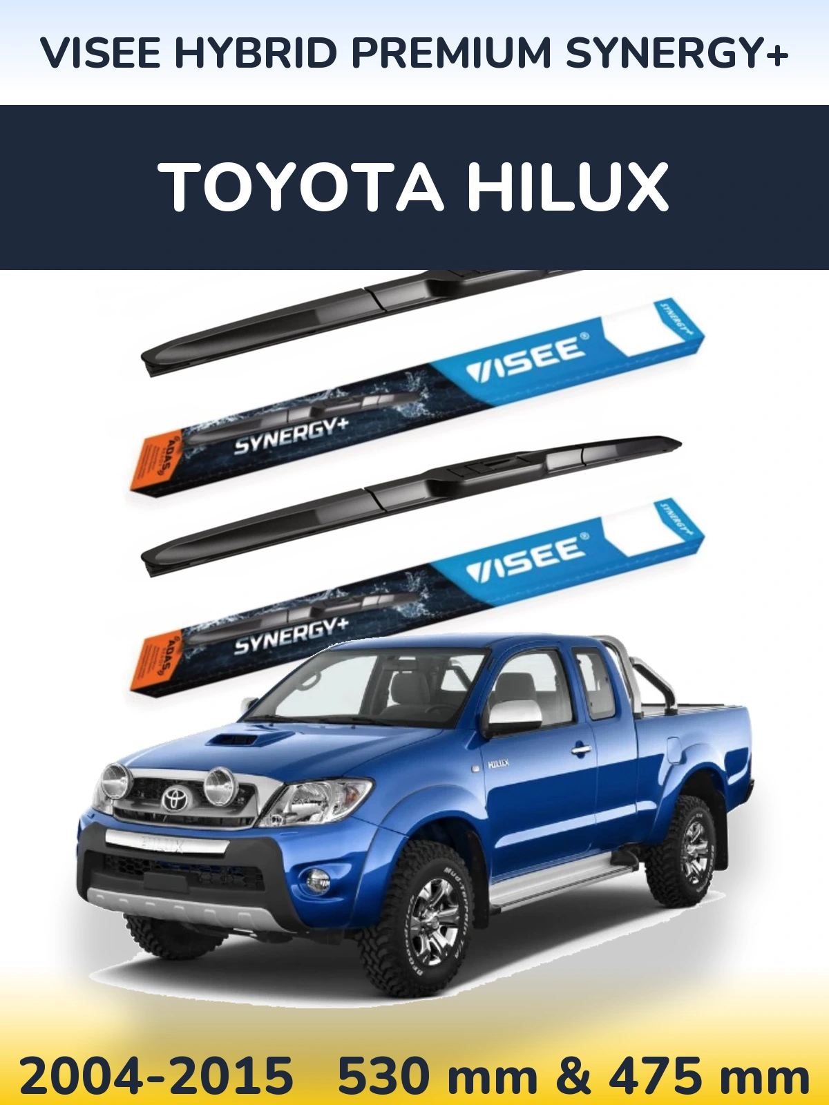 Комплект передніх щіток VISEE HYBRID PREMIUM SYNERGY+ 530 & 475 мм для Toyota Hilux 2004-2015