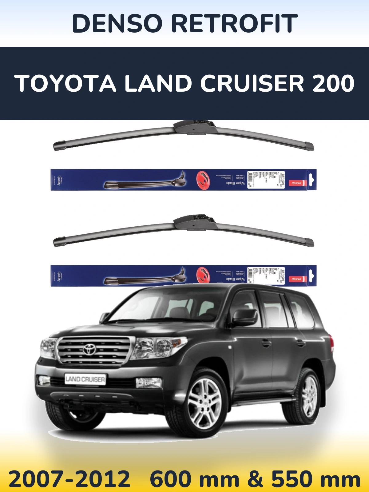 Front wiper blade set Denso Retrofit 600 & 550 mm for Toyota Land Cruiser 200 2007-2012