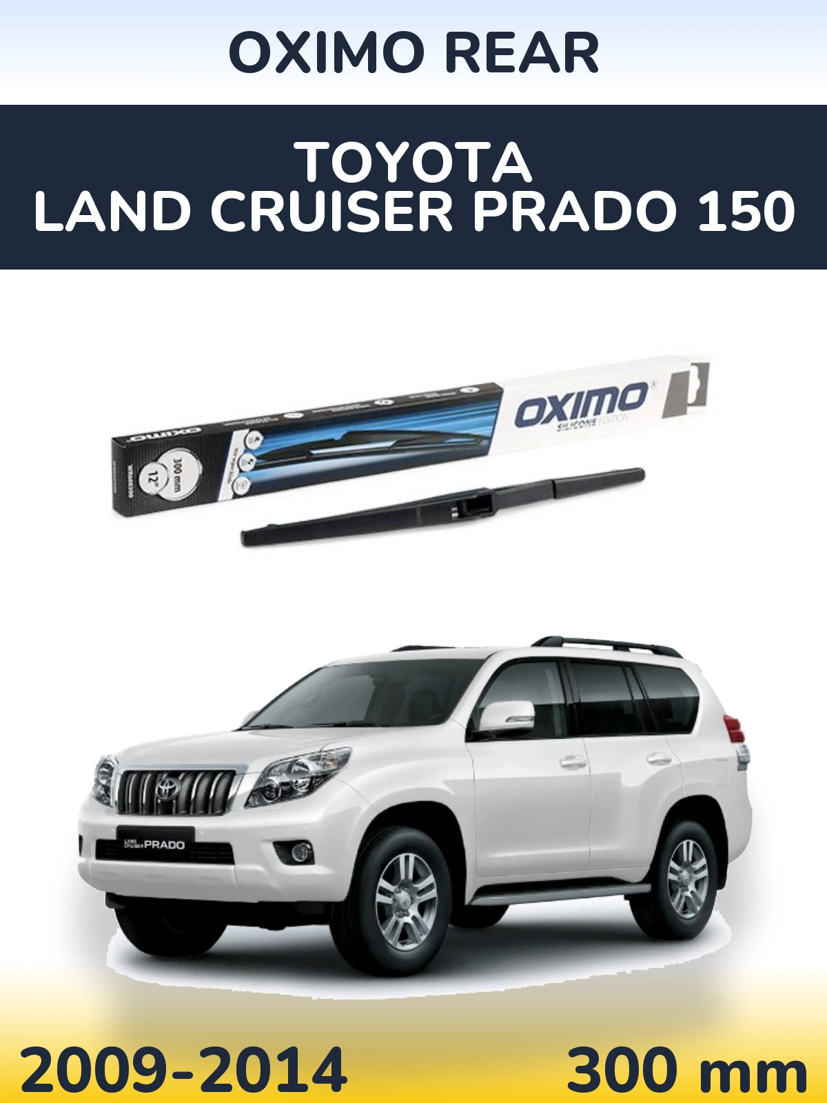 Rear wiper blade Oximo Rear 300 mm for Toyota Land Cruiser Prado 150 2009-2014