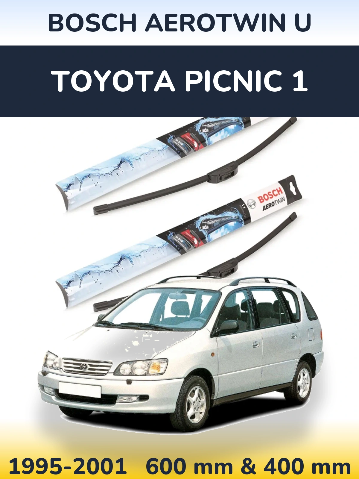 Front wiper blade set BOSCH AeroTwin U 600 & 400 mm for Toyota Picnic 1 1995-2001