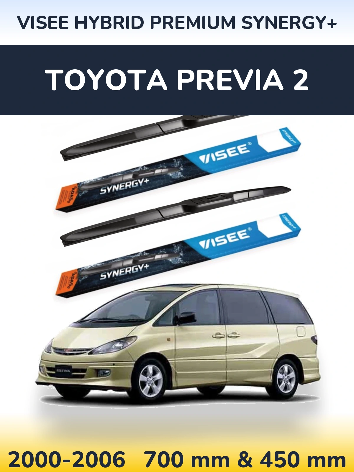 Комплект передніх щіток VISEE HYBRID PREMIUM SYNERGY+ 700 & 450 мм для Toyota Previa 2 2000-2006