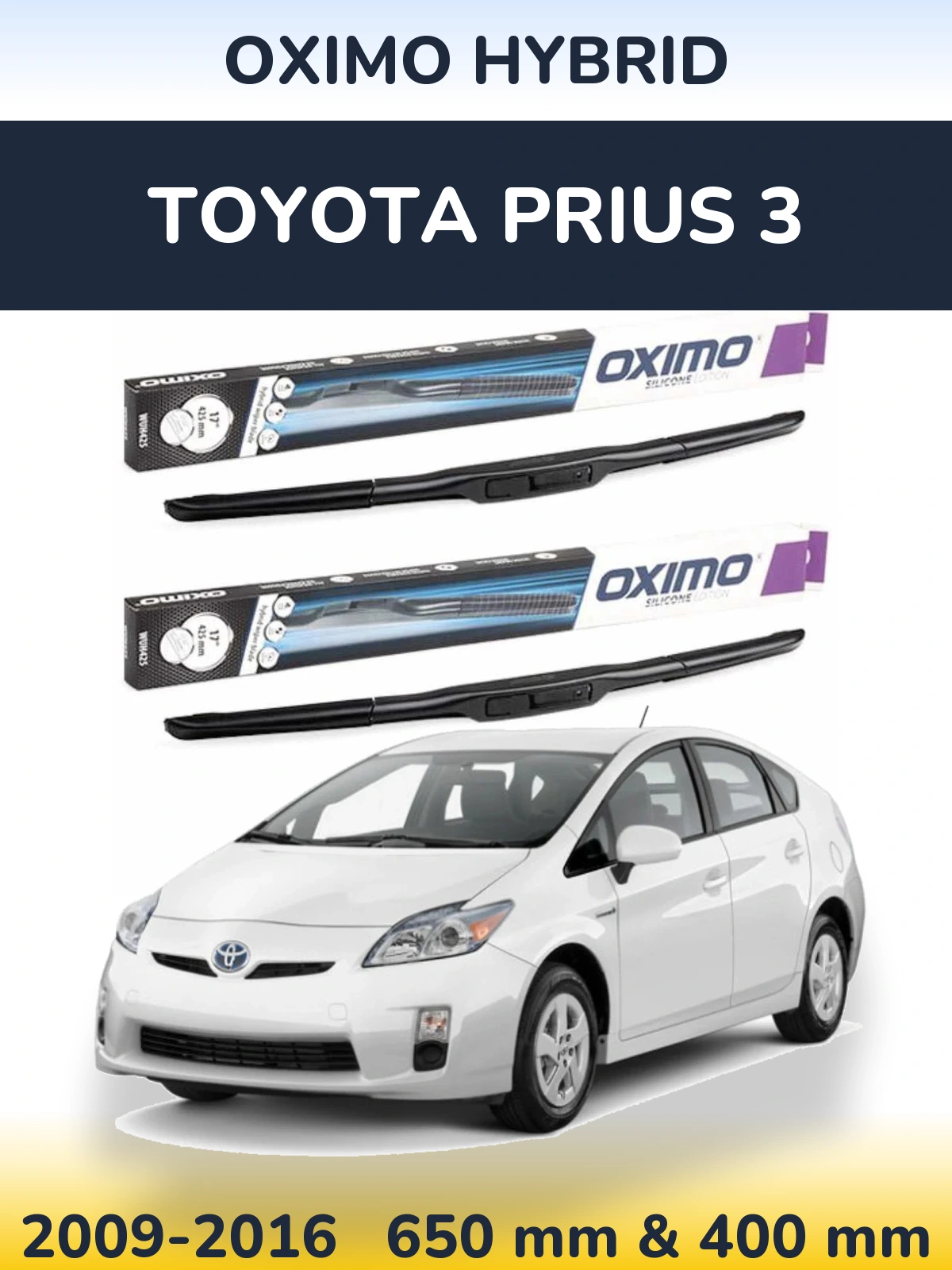 Front wiper blade set Oximo Hybrid 650 & 400 mm for Toyota Prius 3 2009-2016