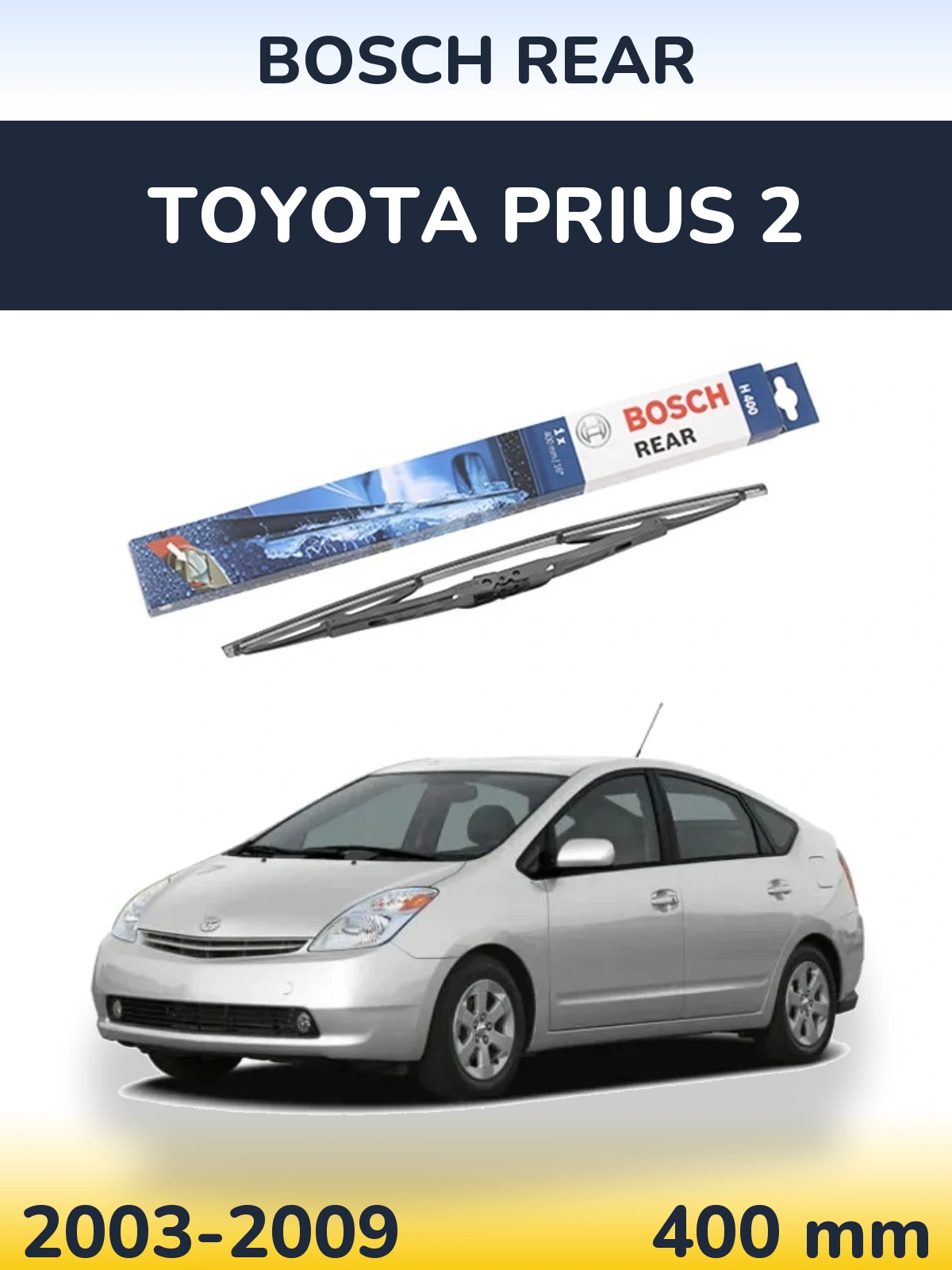 Rear wiper blade BOSCH Rear 400 mm for Toyota Prius 2 2003-2009