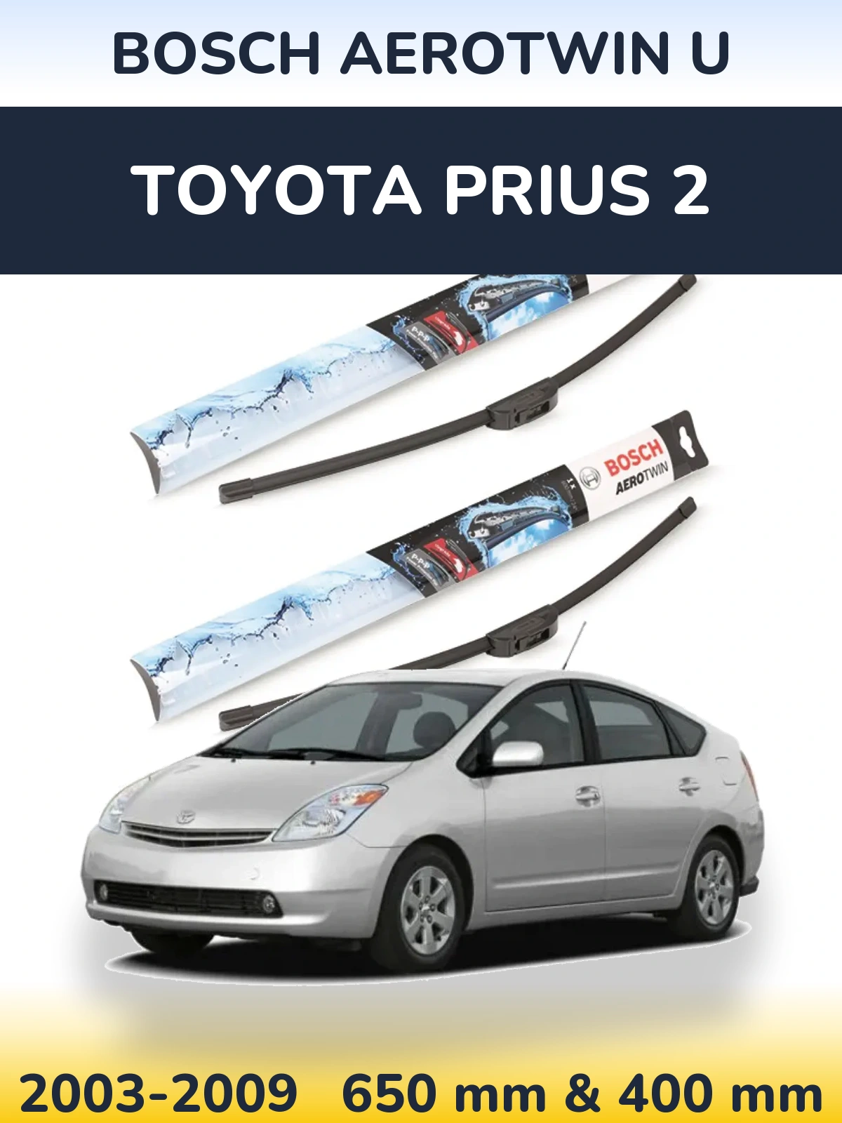 Комплект передніх щіток BOSCH AeroTwin U 650 & 400 мм для Toyota Prius 2 2003-2009