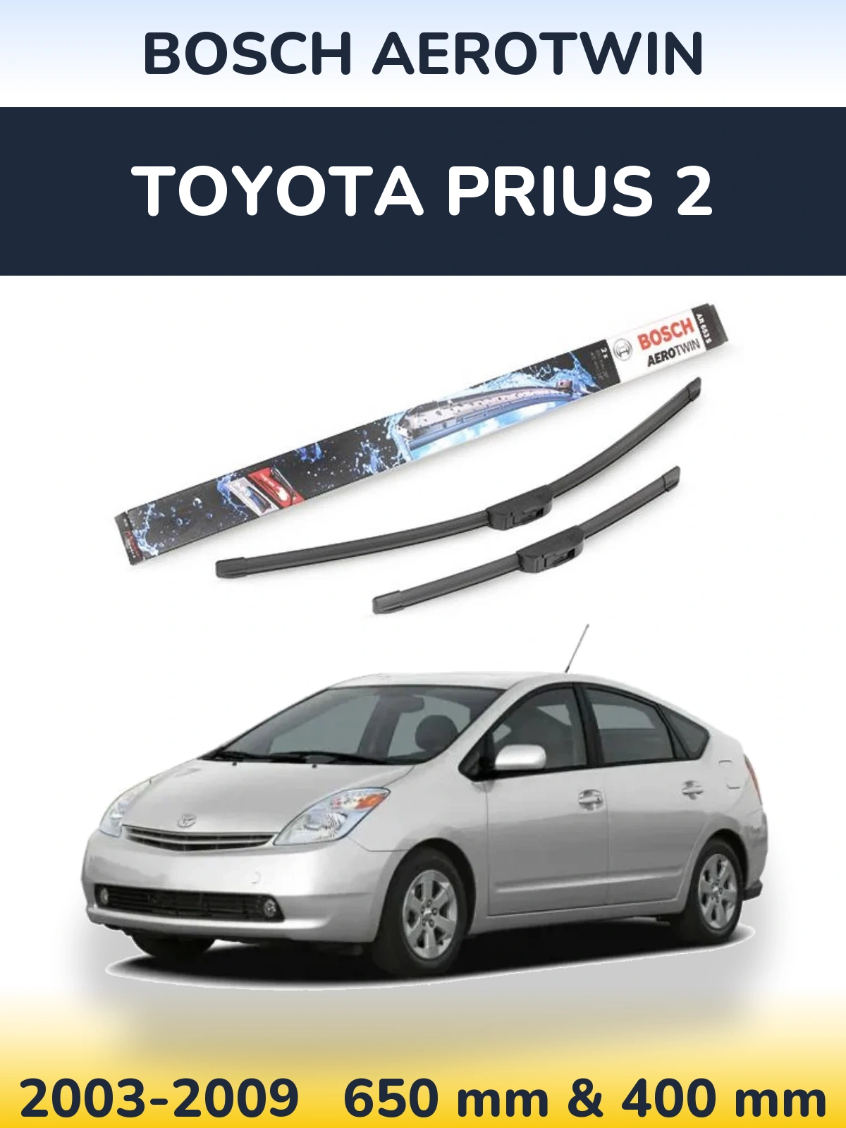 Комплект передніх щіток BOSCH AeroTwin 650 & 400 мм для Toyota Prius 2 2003-2009