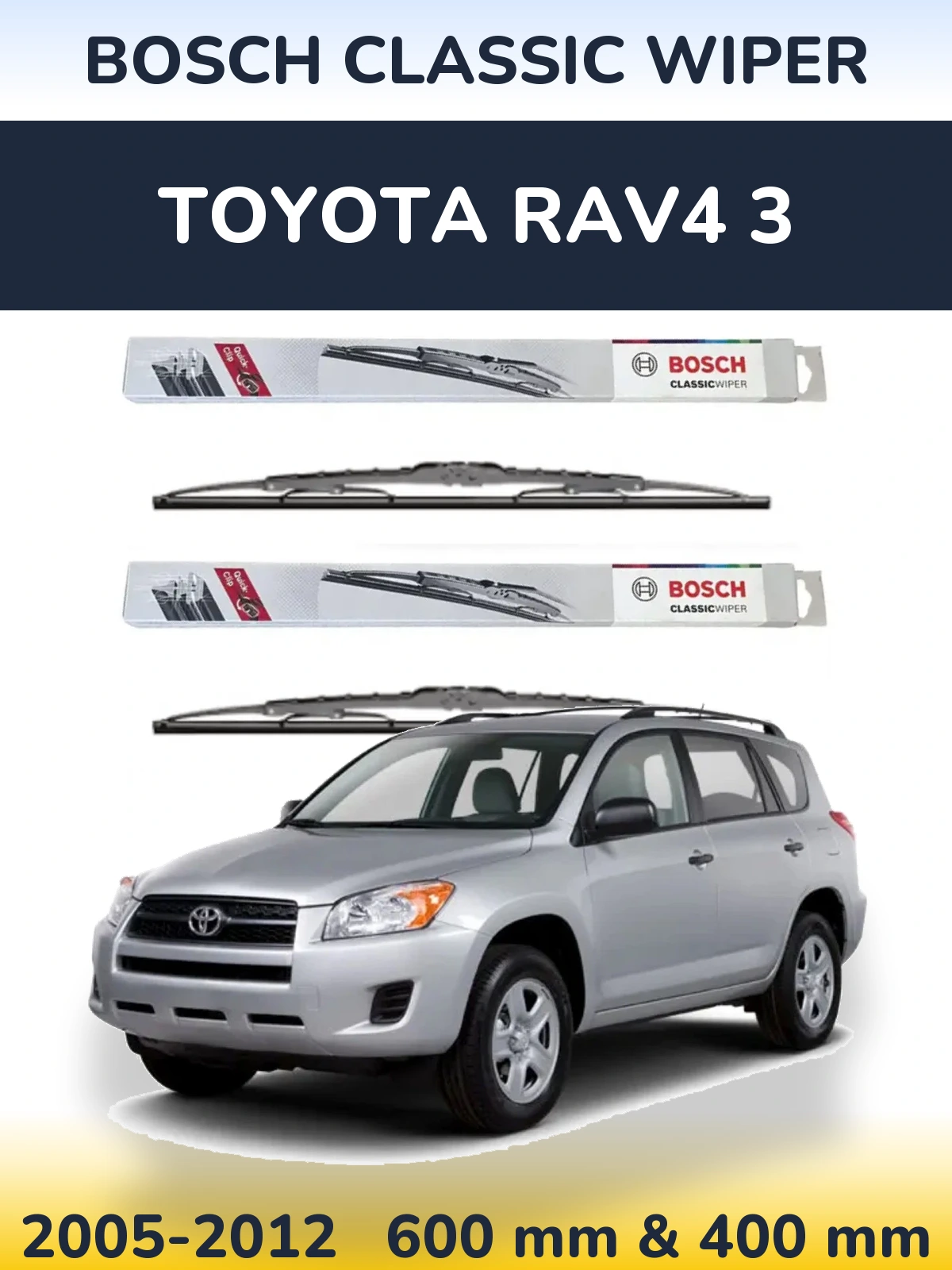 Front wiper blade set BOSCH Classic Wiper 600 & 400 mm for Toyota RAV4 3 2005-2012