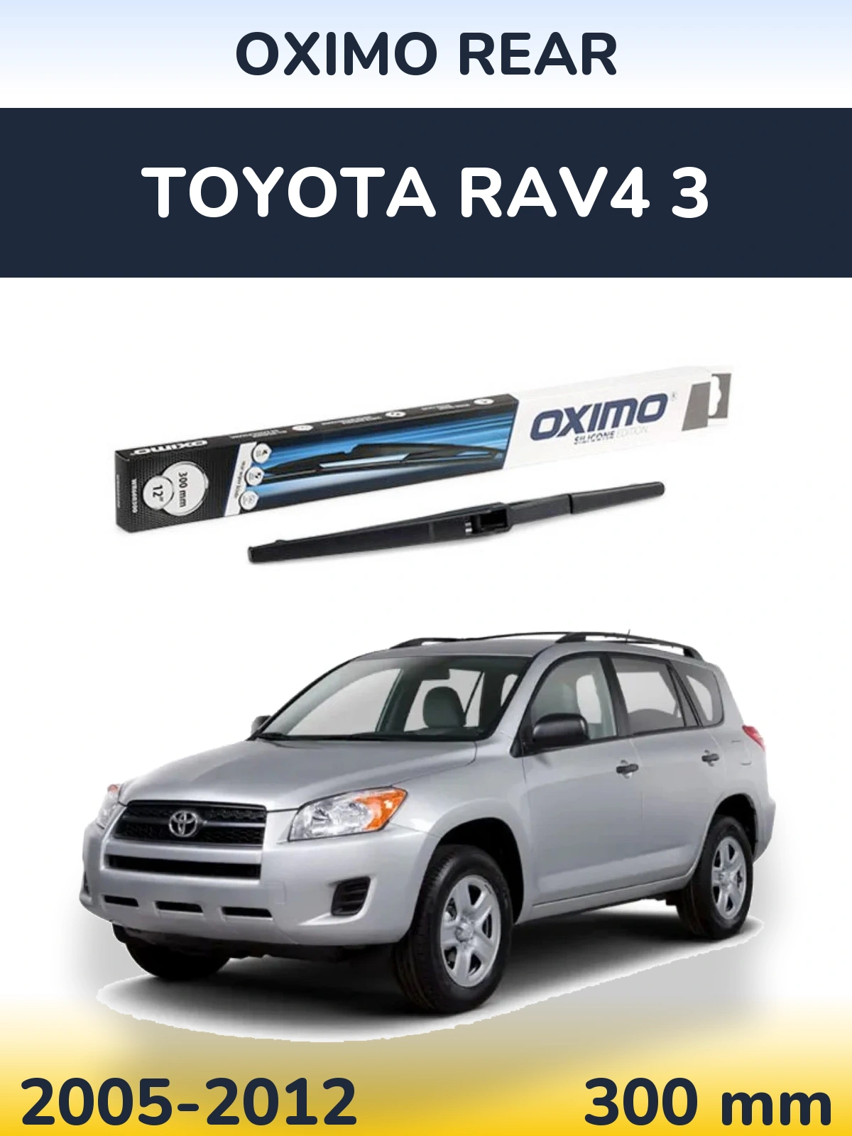 Rear wiper blade Oximo Rear 300 mm for Toyota RAV4 3 2005-2012