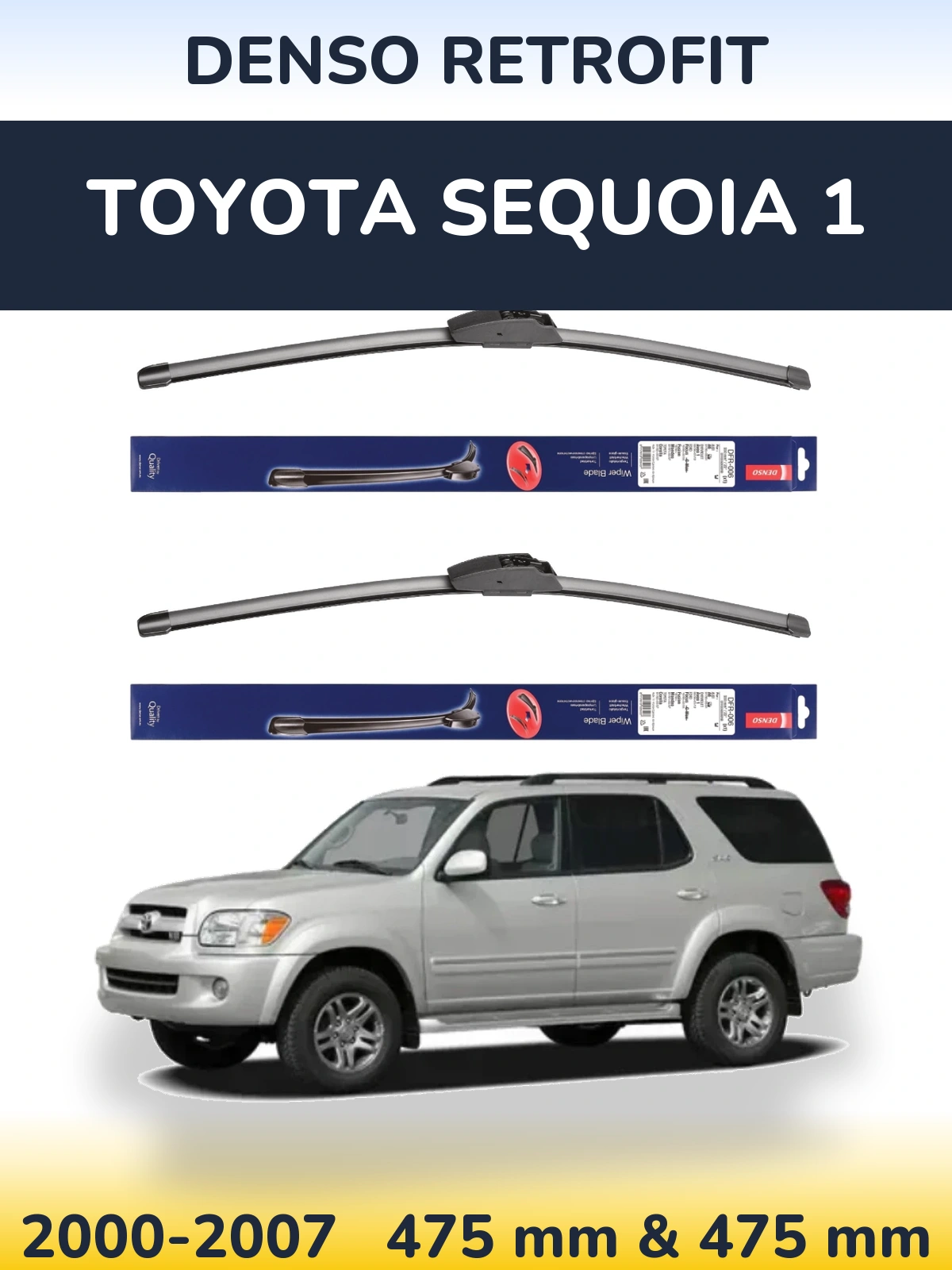 Front wiper blade set Denso Retrofit 475 & 475 mm for Toyota Sequoia 1 2000-2007