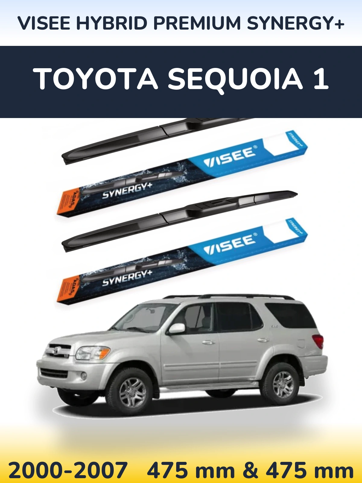 Front wiper blade set VISEE HYBRID PREMIUM SYNERGY+ 475 & 475 mm for Toyota Sequoia 1 2000-2007