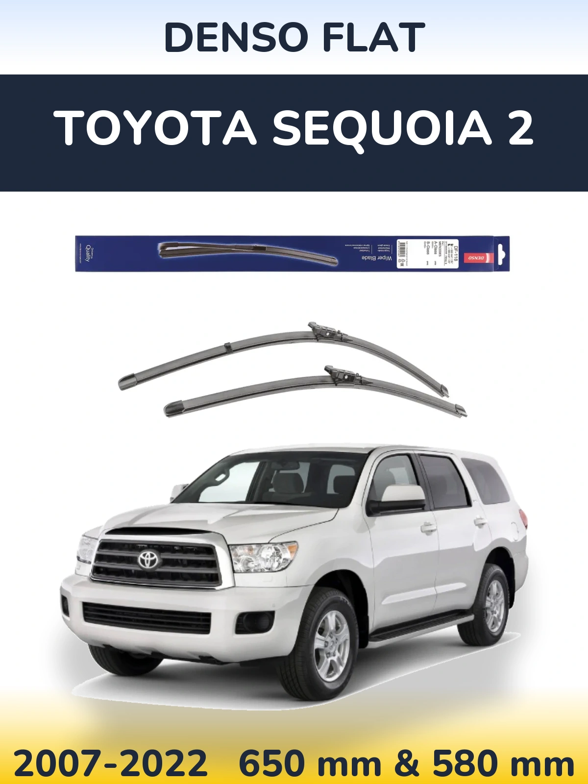 Front wiper blade set Denso Flat 650 & 580 mm for Toyota Sequoia 2 2007-2022