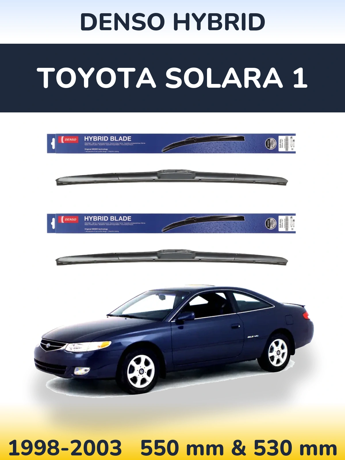 Комплект передніх щіток Denso Hybrid 550 & 530 мм для Toyota Solara 1 1998-2003