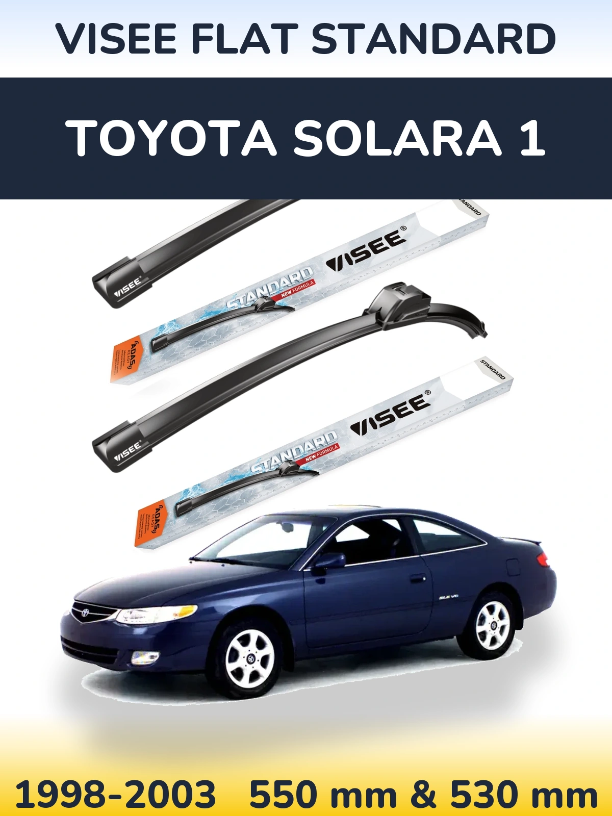 Front wiper blade set VISEE FLAT STANDARD 550 & 530 mm for Toyota Solara 1 1998-2003