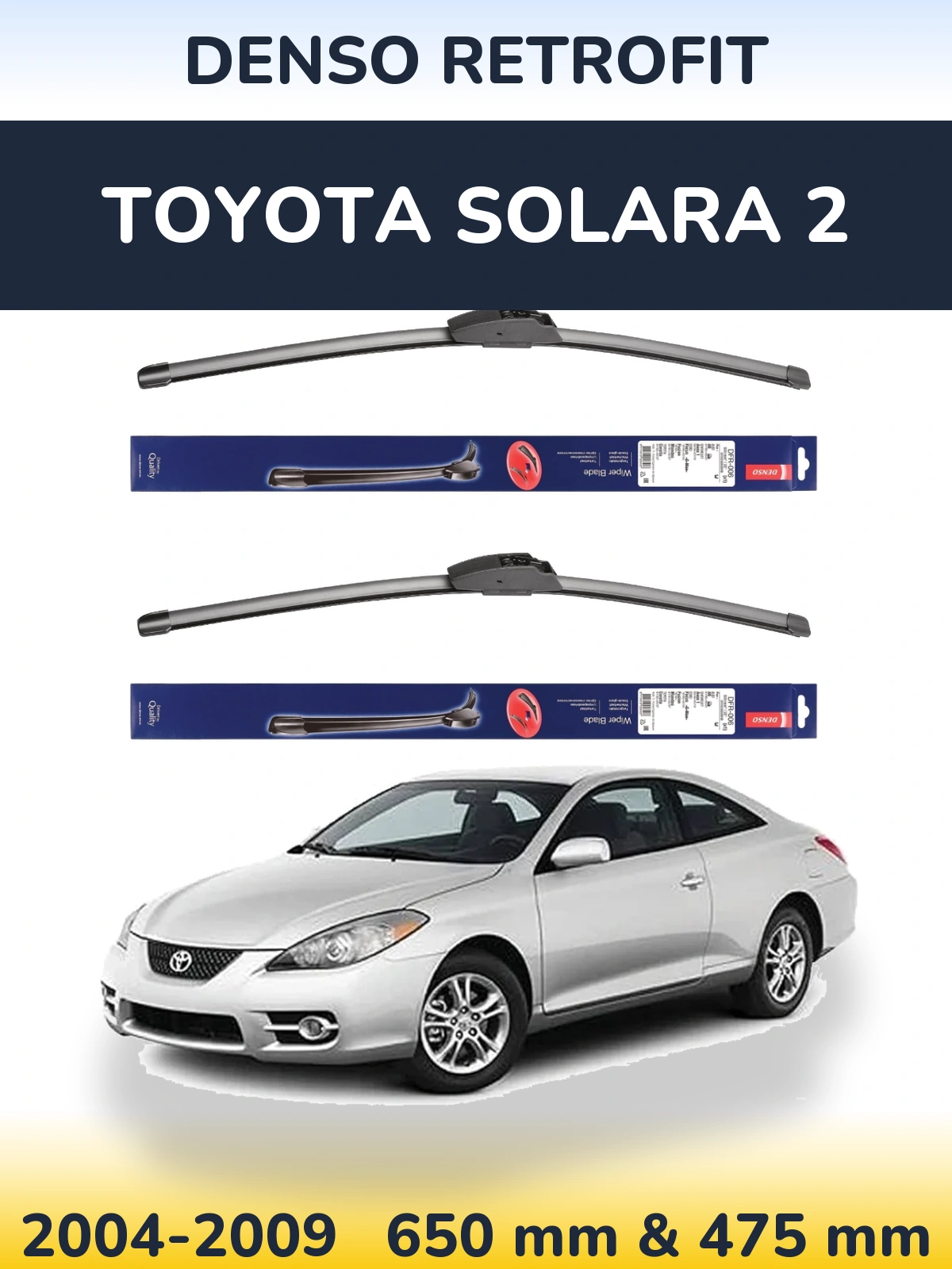 Front wiper blade set Denso Retrofit 650 & 475 mm for Toyota Solara 2 2004-2009