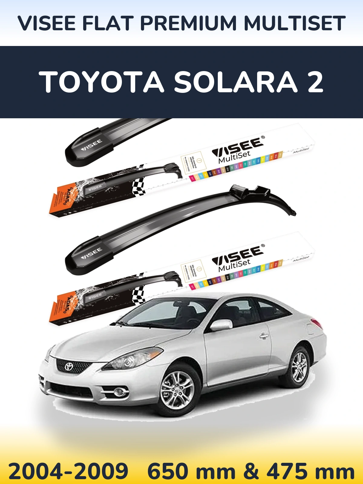Front wiper blade set VISEE FLAT PREMIUM MultiSet 650 & 475 mm for Toyota Solara 2 2004-2009