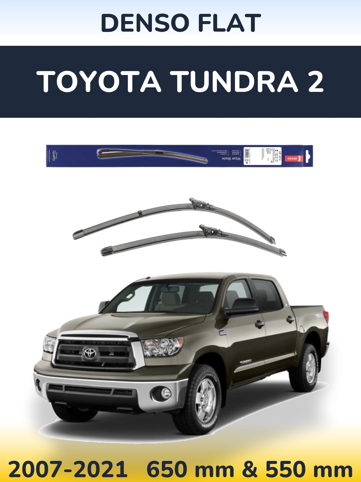 Front wiper blade set Denso Flat 650 & 550 mm for Toyota Tundra 2 2007-2021