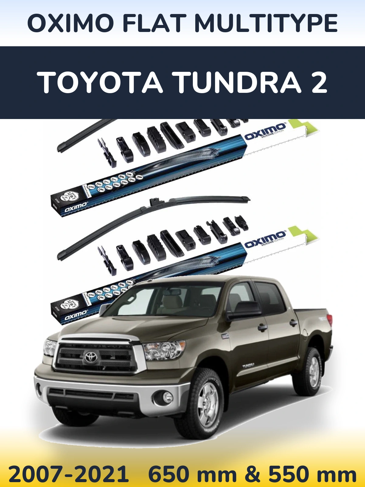 Front wiper blade set Oximo Flat MultiTypee 650 & 550 mm for Toyota Tundra 2 2007-2021