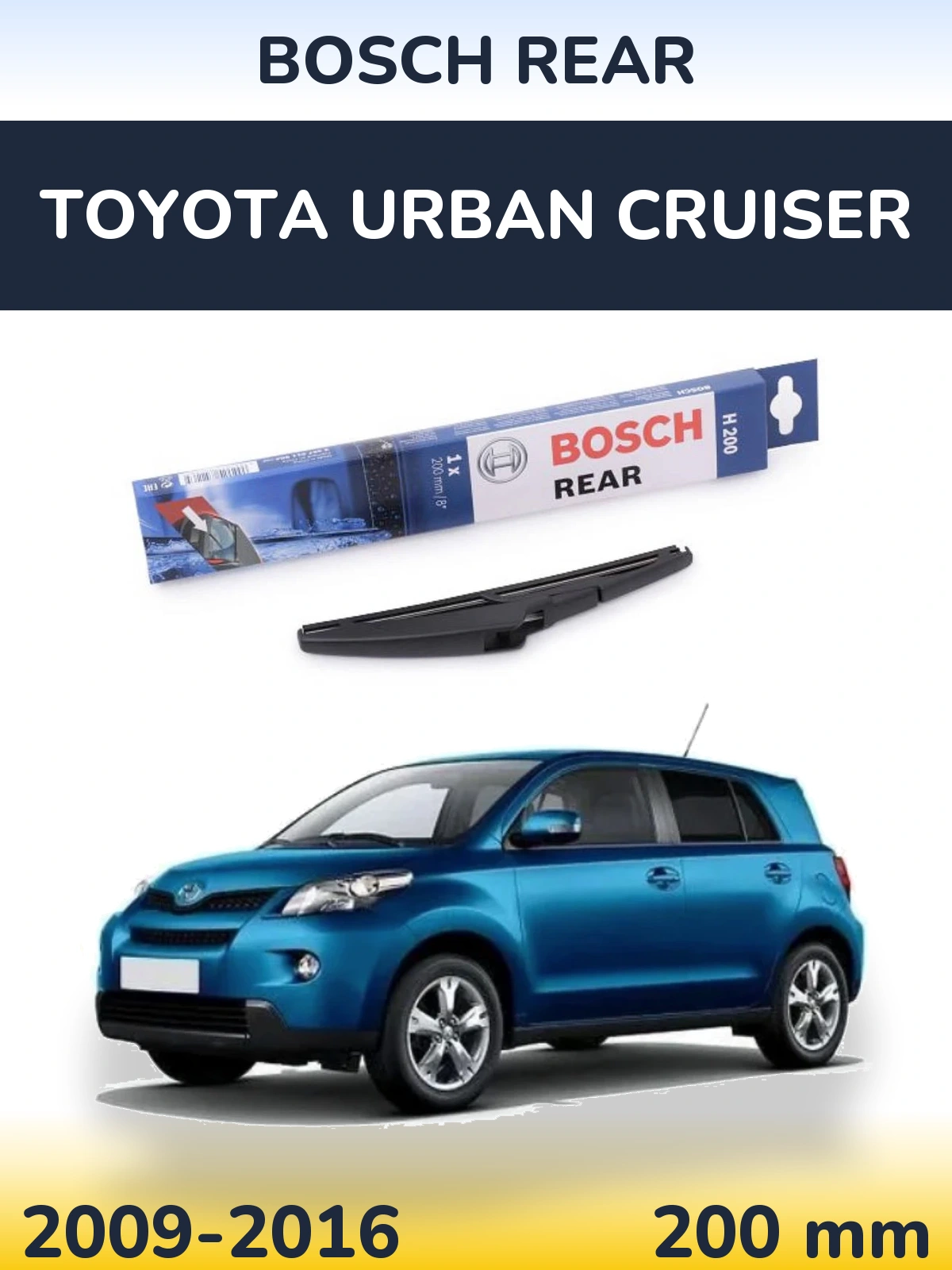 Rear wiper blade BOSCH Rear 200 mm for Toyota Urban Cruiser 2009-2016