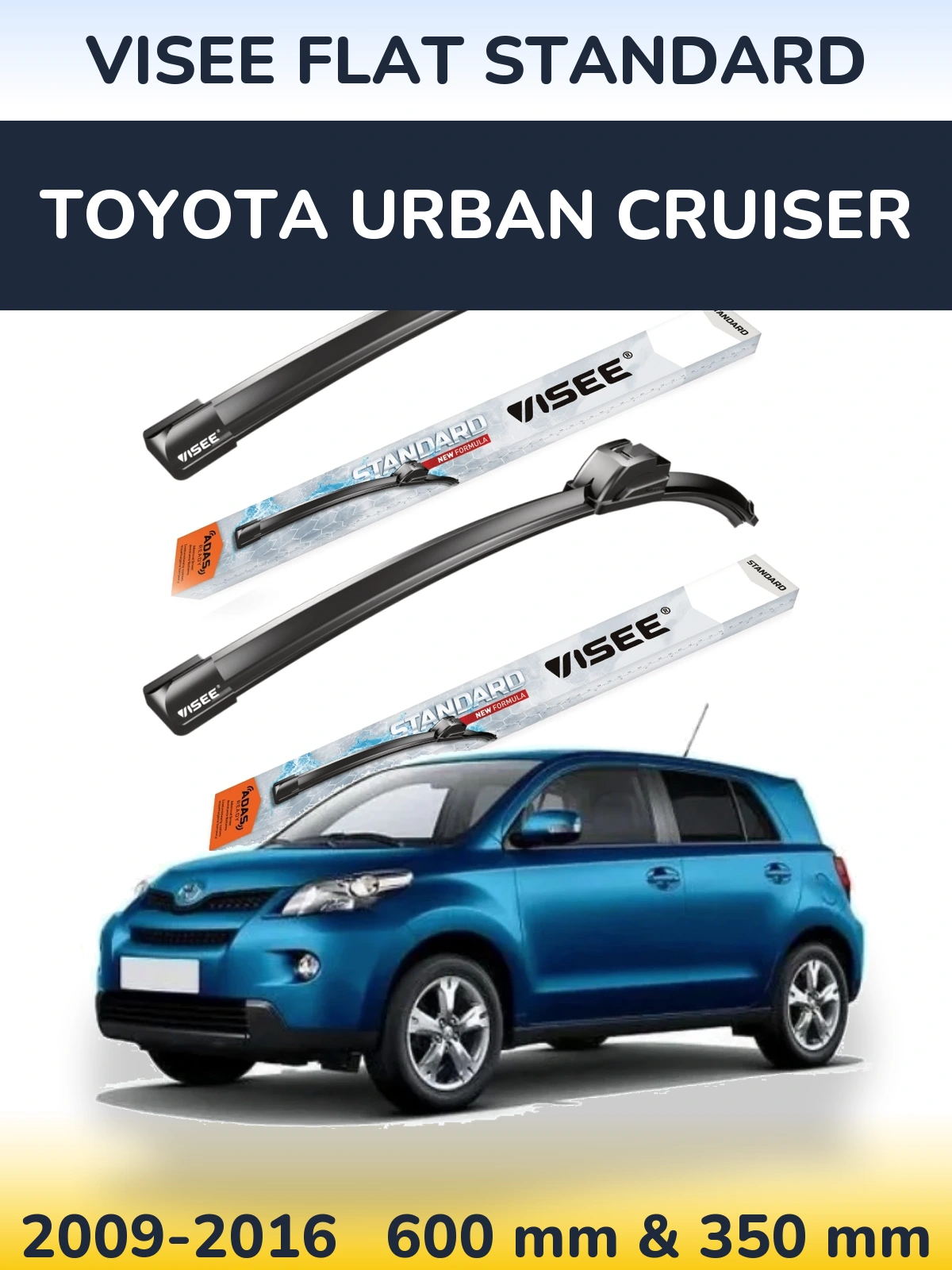 Комплект передніх щіток VISEE FLAT STANDARD 600 & 350 мм для Toyota Urban Cruiser 2009-2016