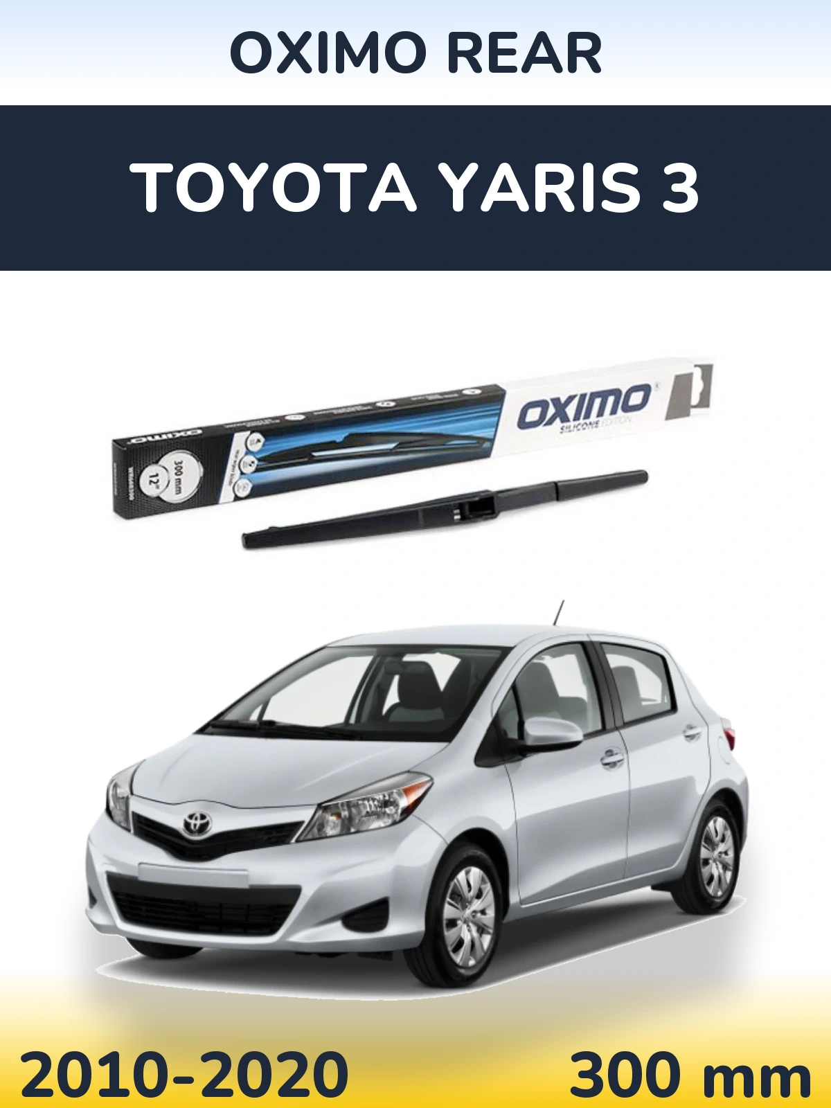 Задня щітка Oximo Rear 300 мм для Toyota Yaris 3 2010-2020