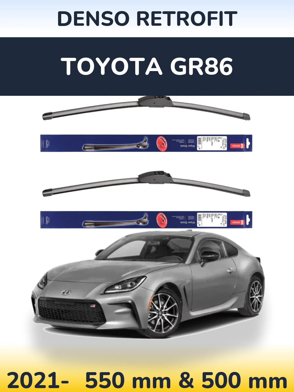 Front wiper blade set Denso Retrofit 550 & 500 mm for Toyota GR86 2021-2026