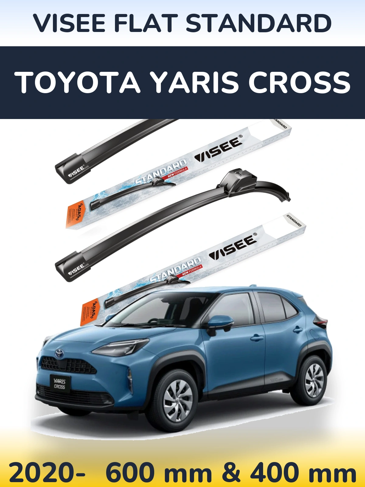 Front wiper blade set VISEE FLAT STANDARD 600 & 400 mm for Toyota Yaris Cross 2020-2026