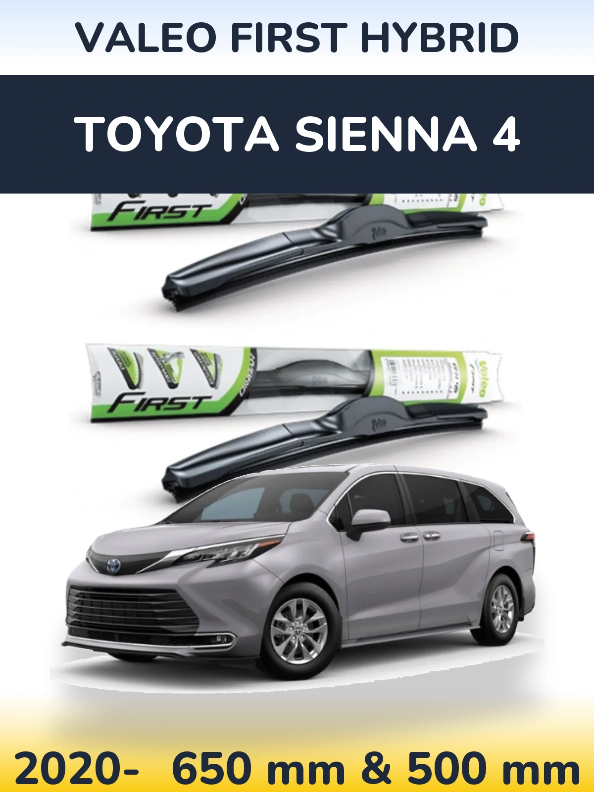 Front wiper blade set Valeo First Hybrid 650 & 500 mm for Toyota Sienna 4 2020-2026