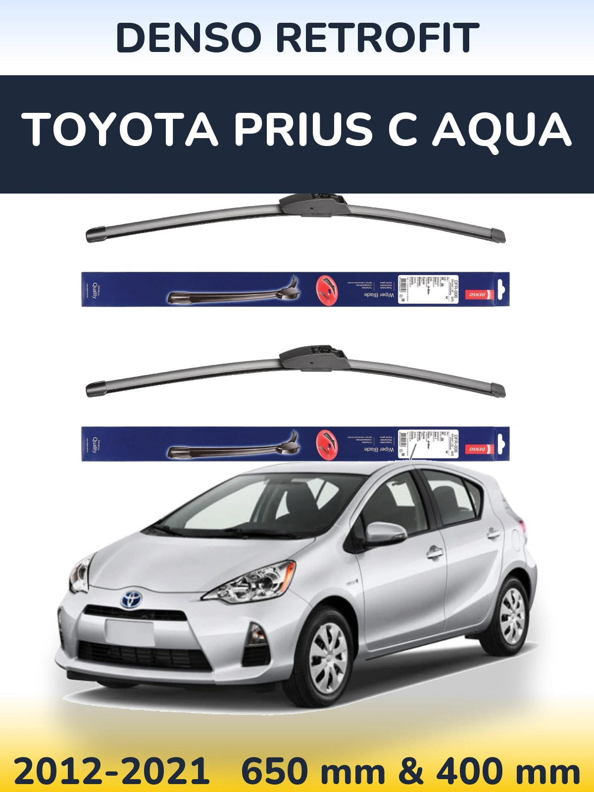 Front wiper blade set Denso Retrofit 650 & 400 mm for Toyota Prius C Aqua 2012-2021