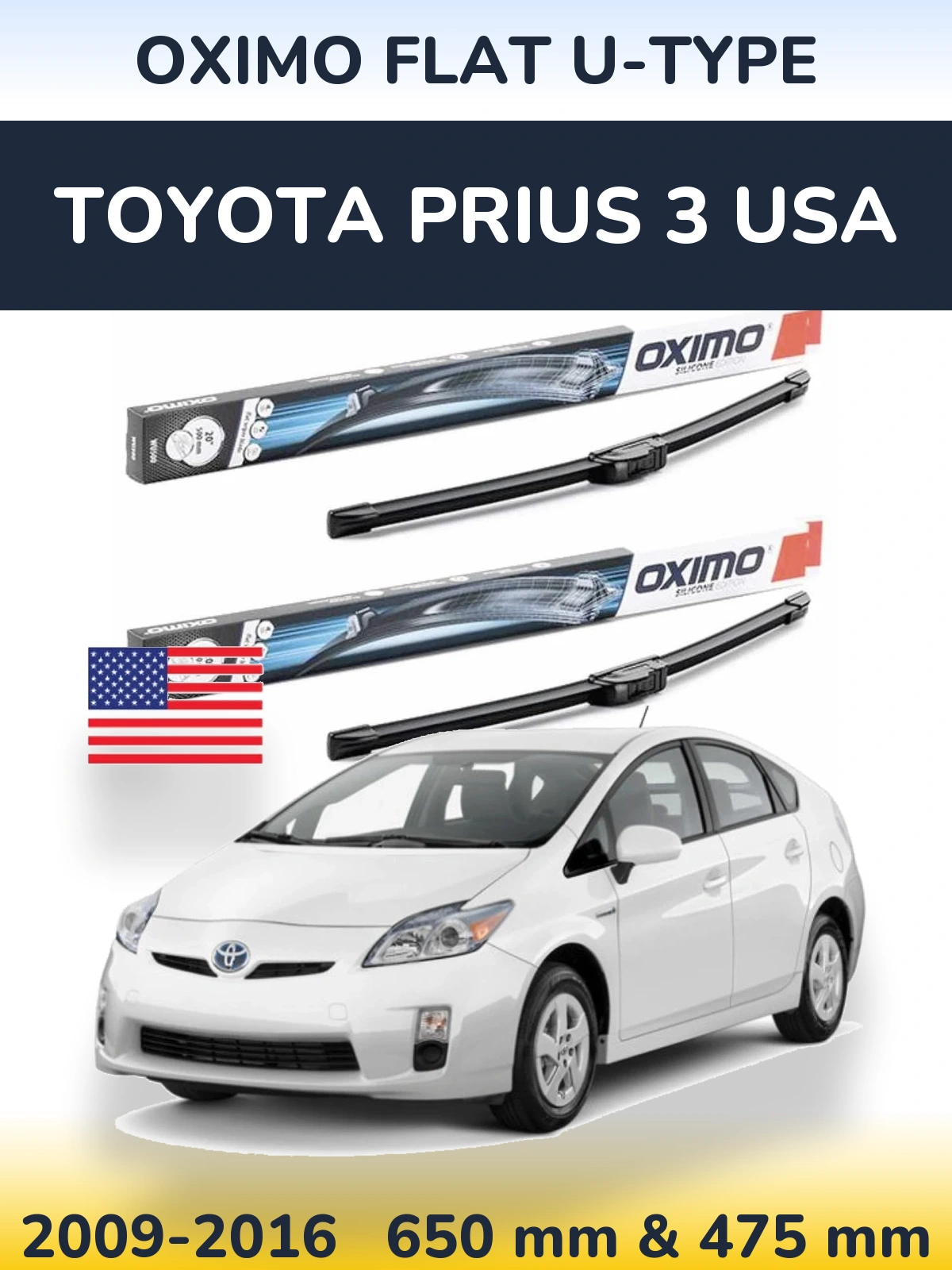 Front wiper blade set Oximo Flat U-type 650 & 475 mm for Toyota Prius 3 USA 2009-2016